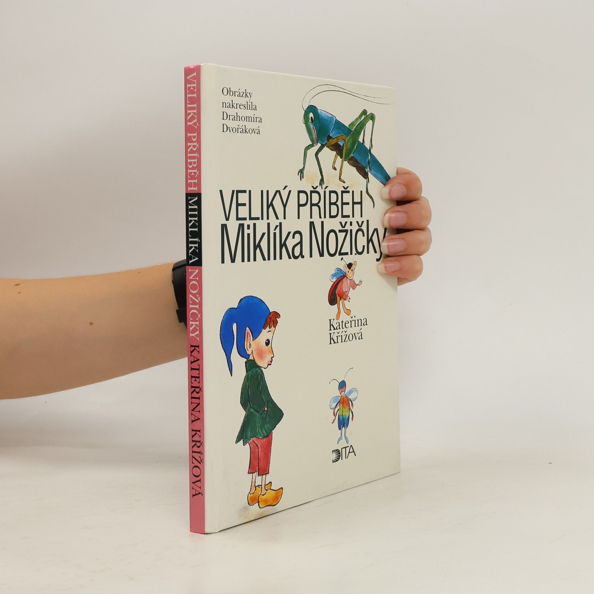 Kateřina Křížová Veliký příběh Miklíka Nožičky