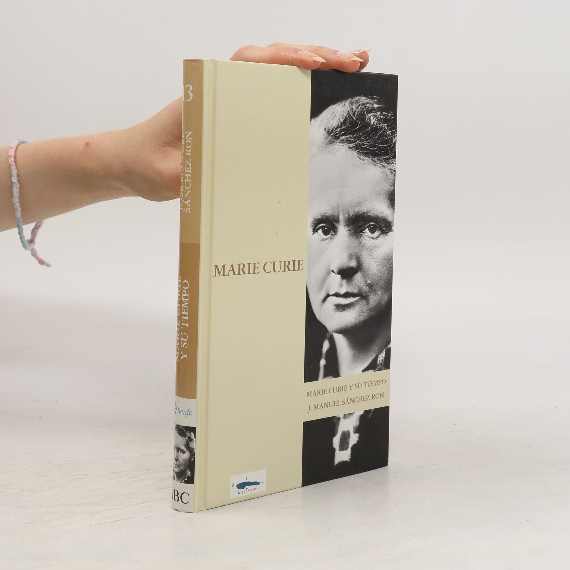 José Manuel Sánchez Ron Marie Curie y su tiempo