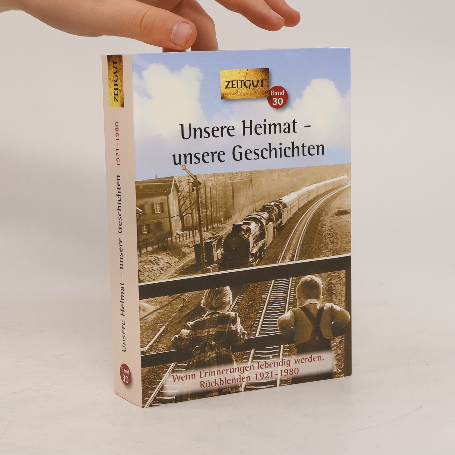 Jürgen Kleindienst Unsere Heimat - unsere Geschichten