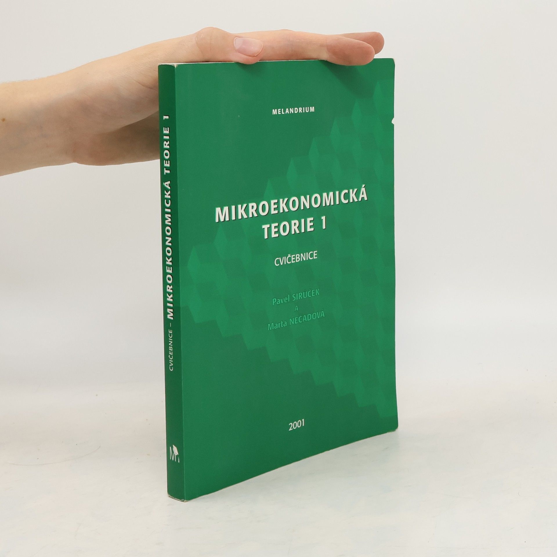 Marta Nečadová Mikroekonomická teorie I. : cvičebnice