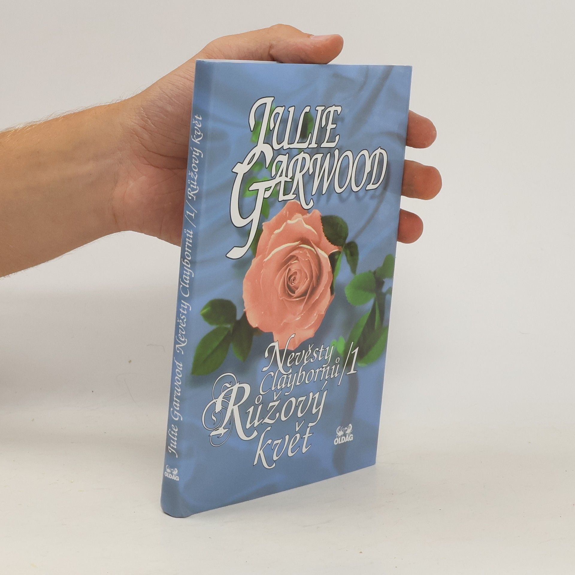 Julie Garwood Nevěsty Claybornů. 1, Růžový květ