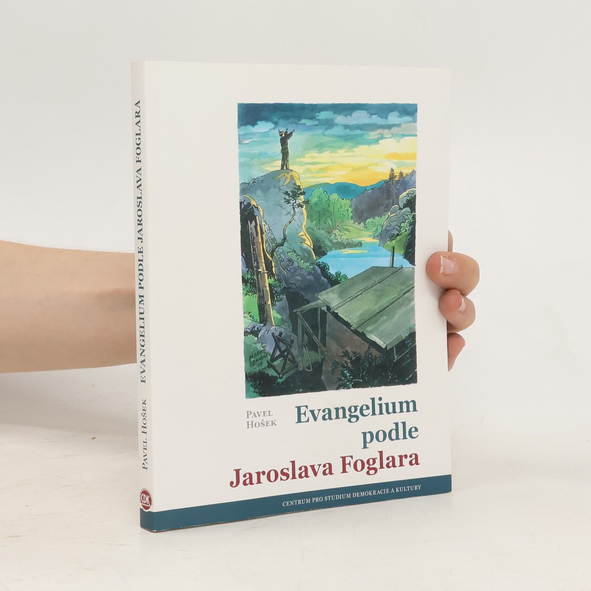 Pavel Hošek Evangelium podle Jaroslava Foglara