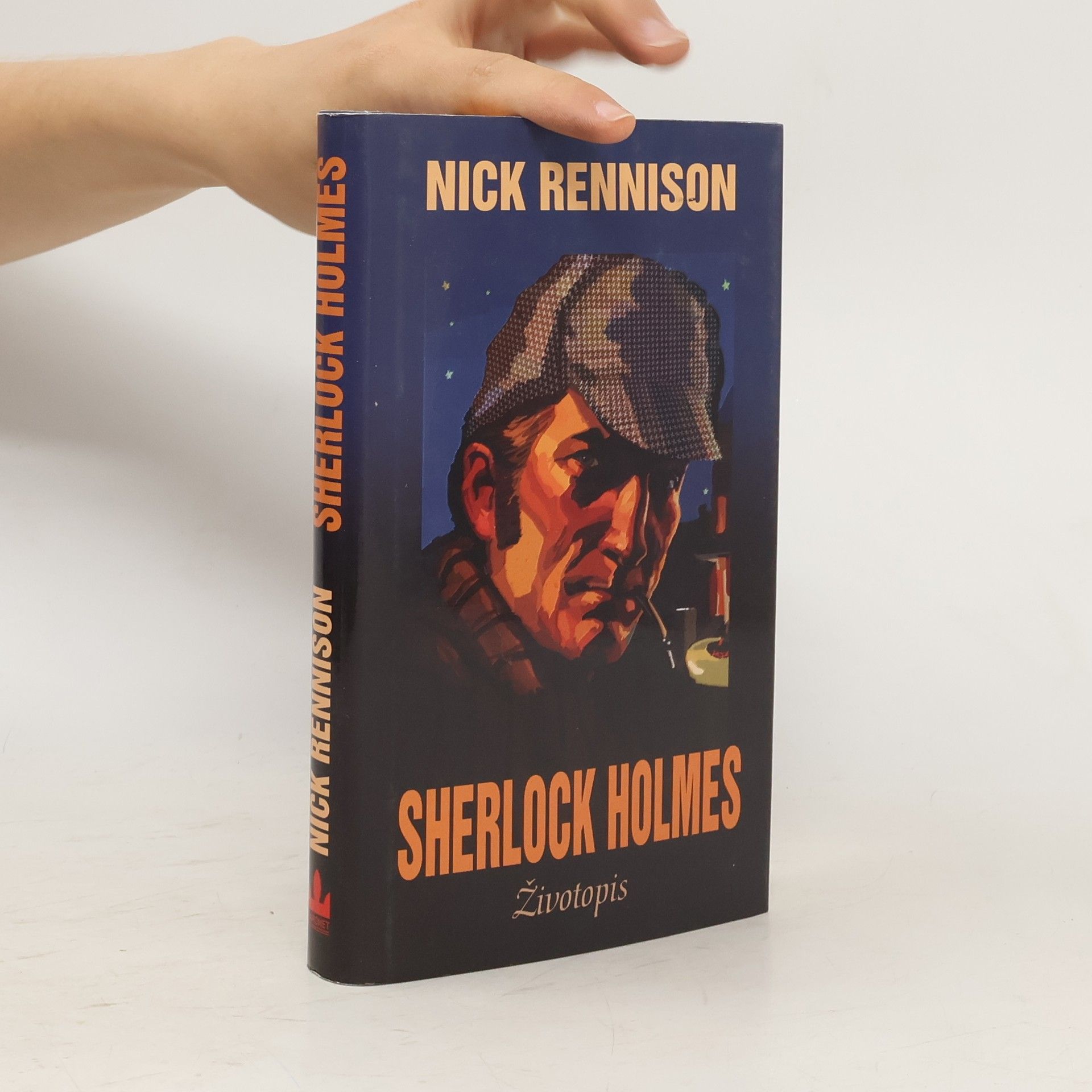 Nick Rennison Sherlock Holmes : neautorizovaný životopis