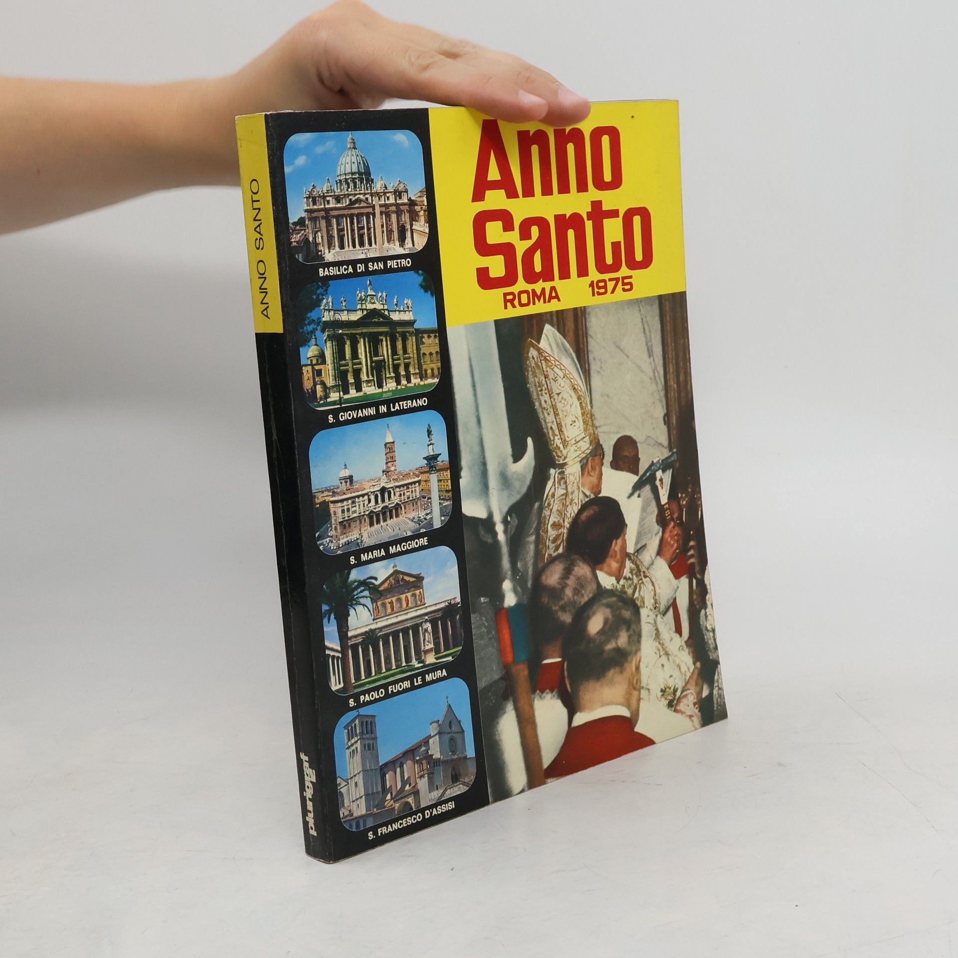 Collectif d'auteurs Anno Santo. Roma 1975