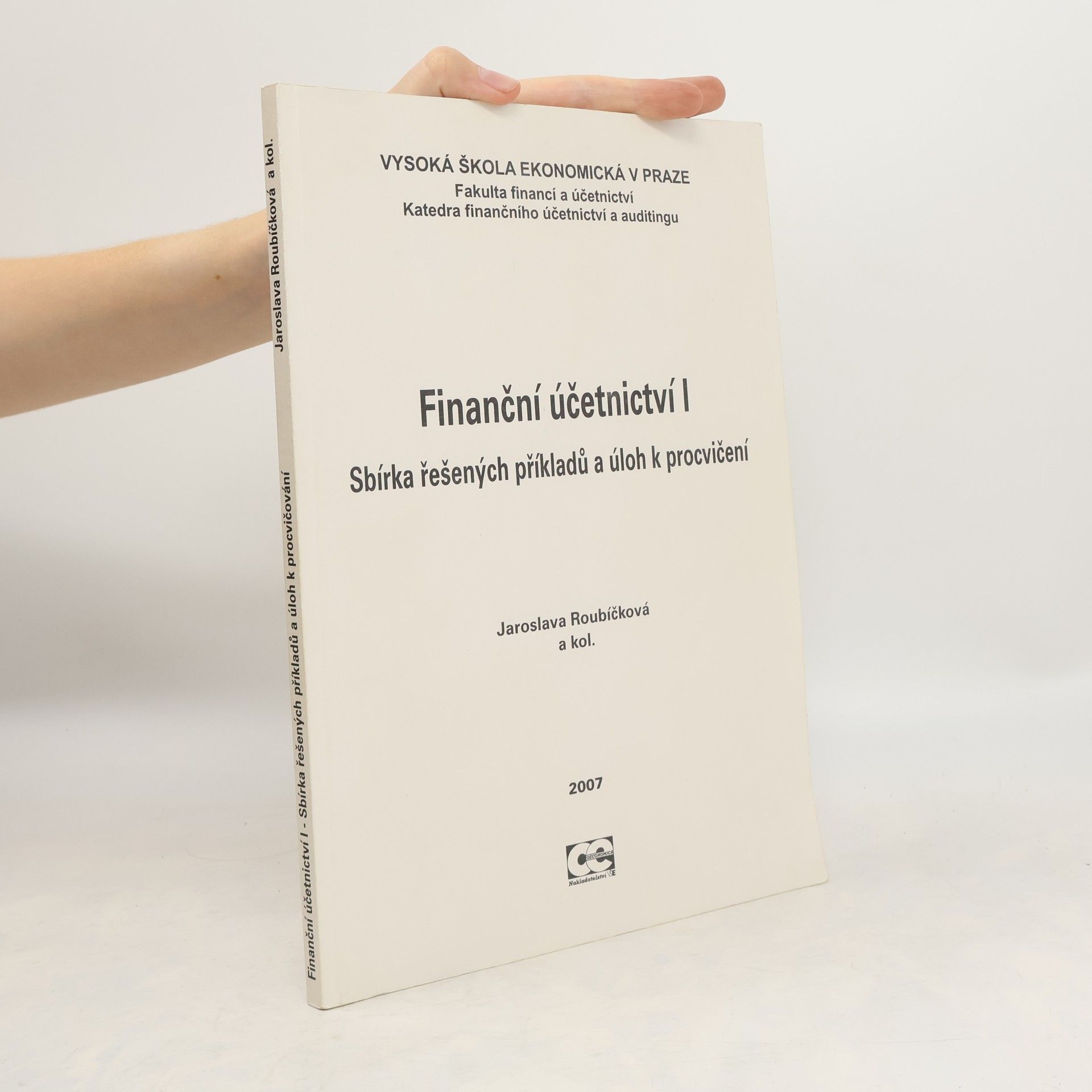 Autorenkollektiv Finanční účetnictví I: Sbírka řešených příkladů a úloh k procvičení