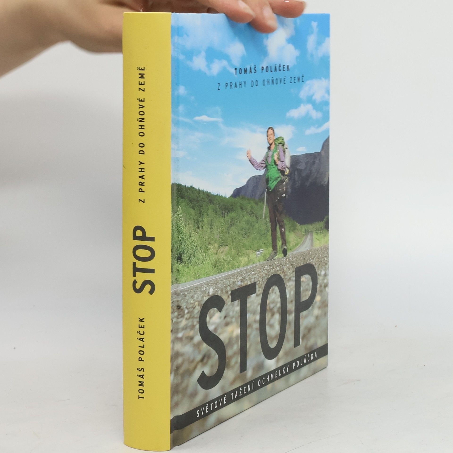 Tomáš Poláček Stop: Světové tažení ochmelky Poláčka z Prahy do Ohňové země