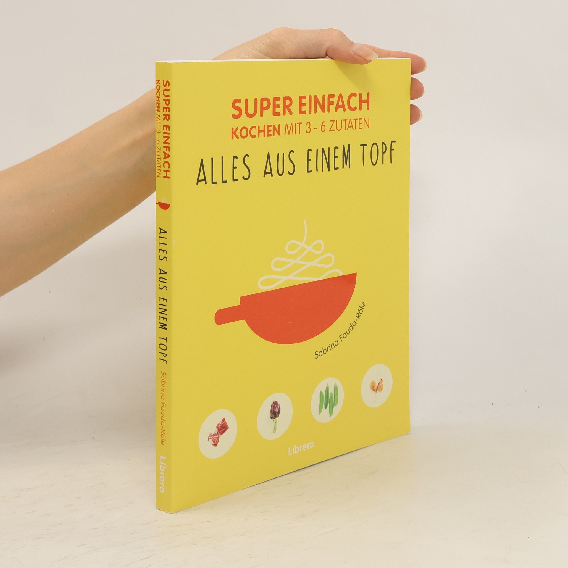 Sabrina Fauda-Rôle Super einfach - alles aus einem Topf