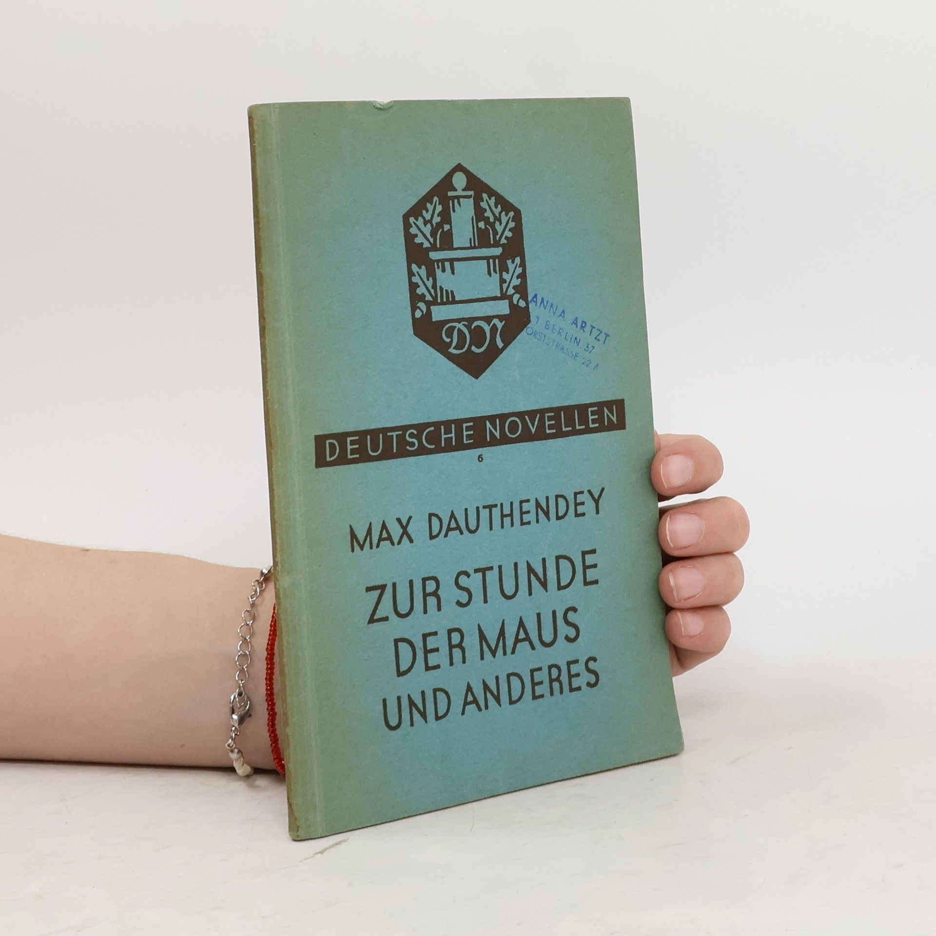 Max Dauthenbey Zur Stunde der Maus und anderes