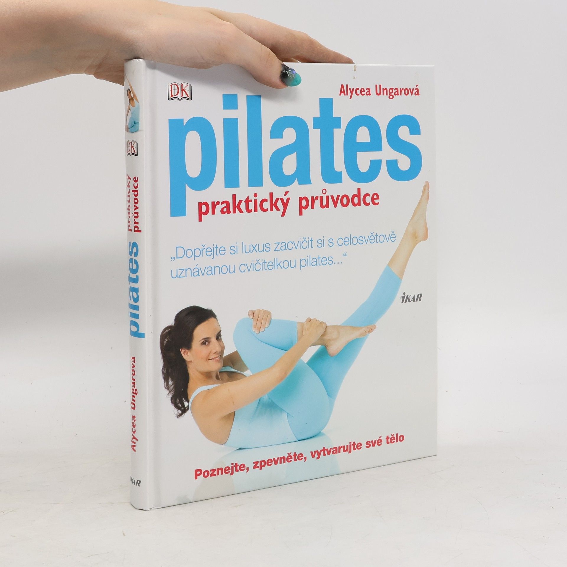 Alycea Ungaro Pilates: Praktický průvodce