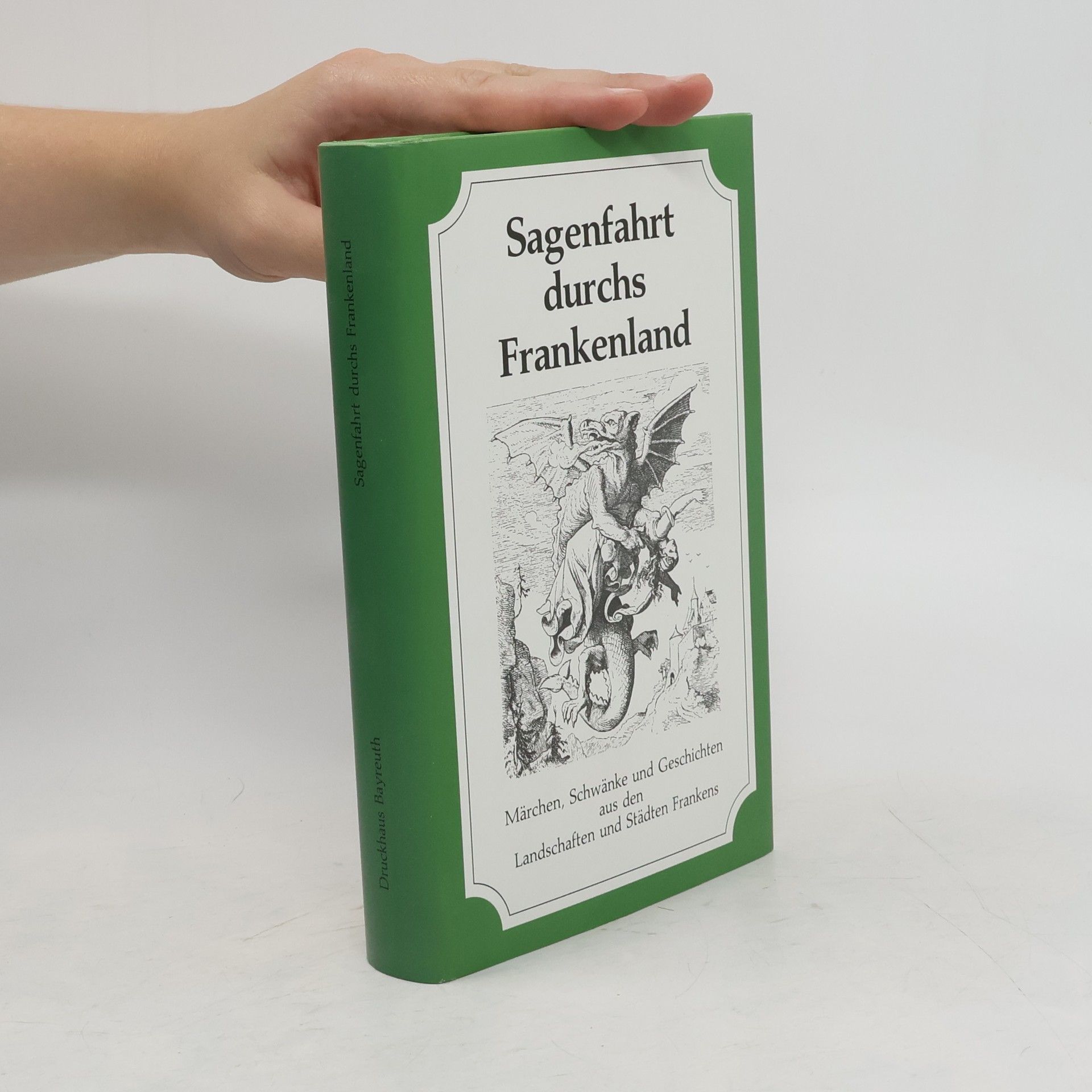 Diethard H Klein Sagenfahrt durchs Frankenland