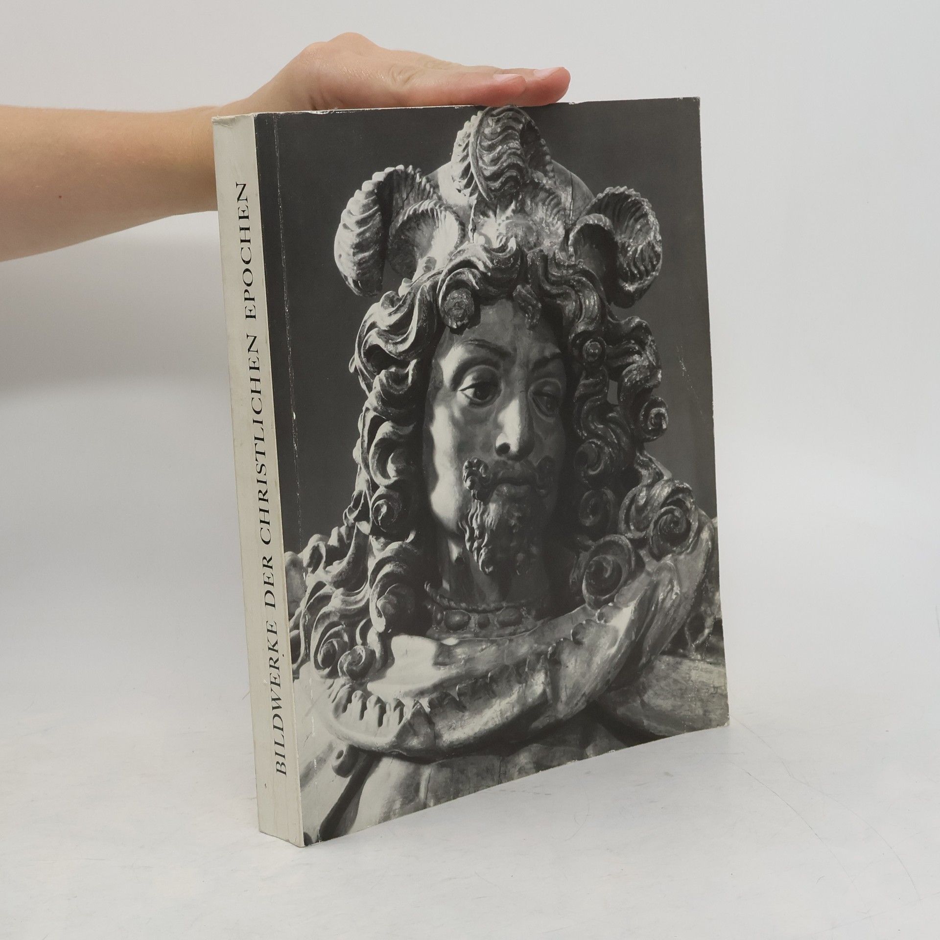 Autorenkollektiv Bildwerke der Christlichen Epochen