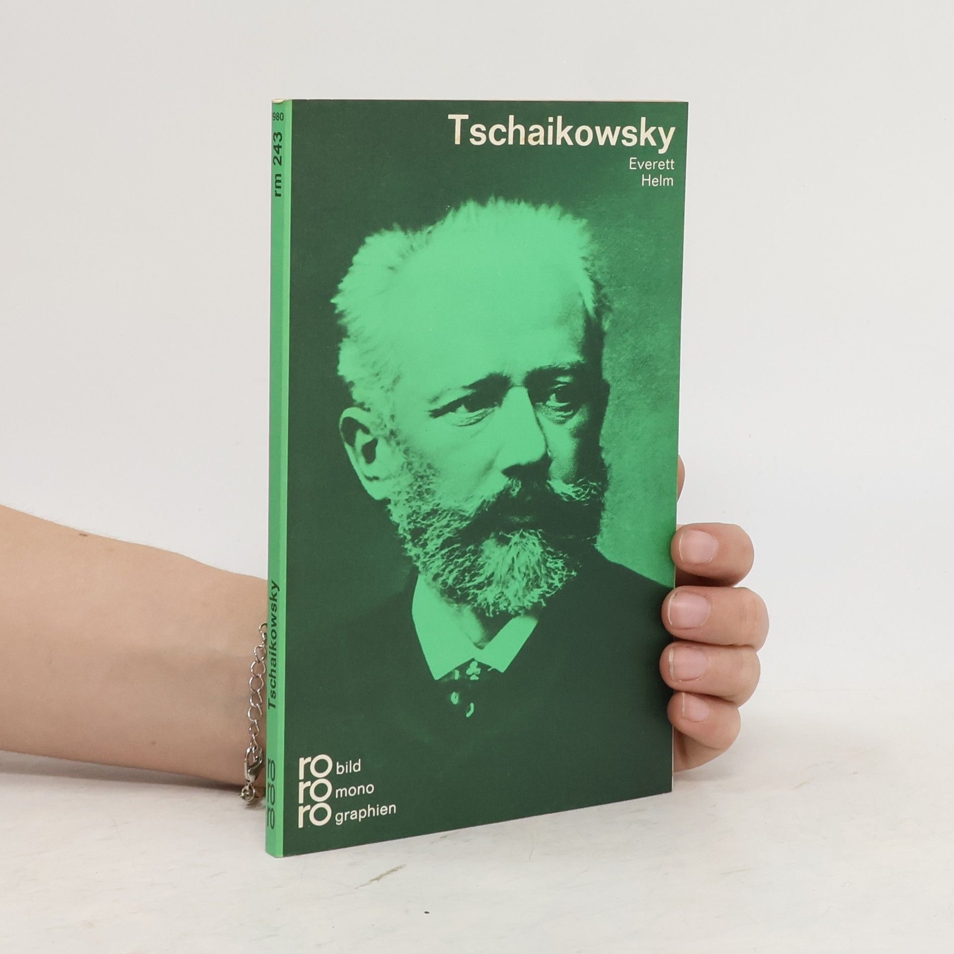 Everett Helm Peter I. Tschaikowsky in Selbstzeugnissen und Bilddokumenten