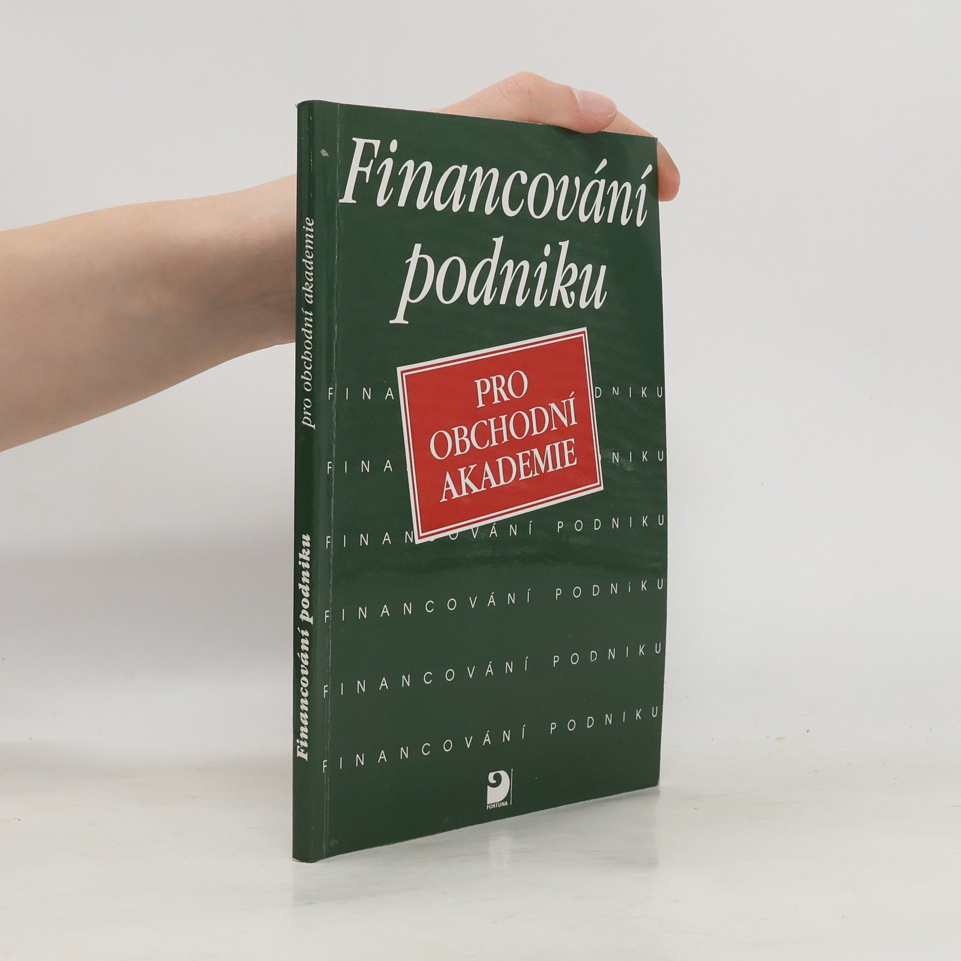 Jan Mlčoch Financování podniku : pro obchodní akademie