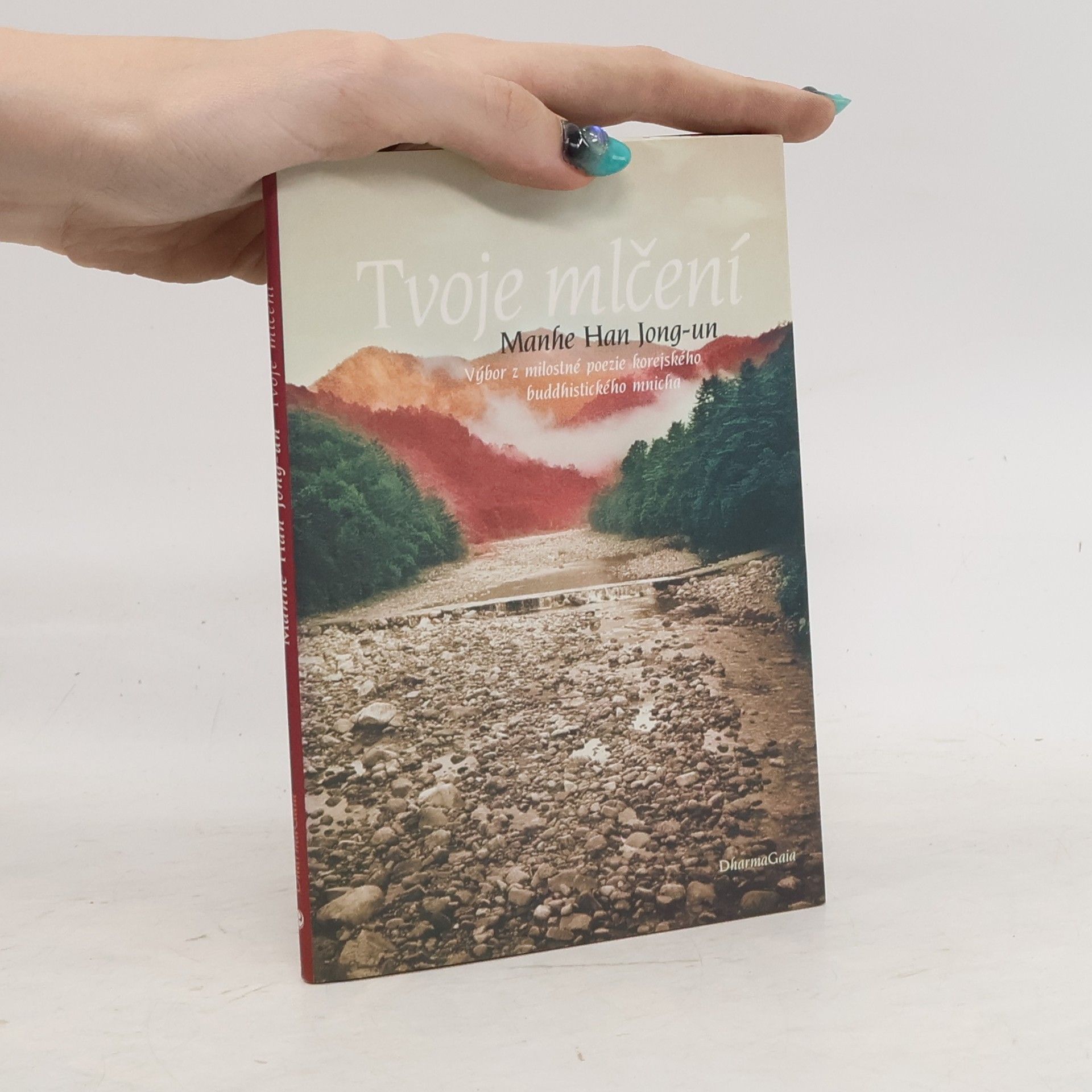 Han Jongun Tvoje mlčení. Výbor z milostné poezie korejského buddhistického mnicha