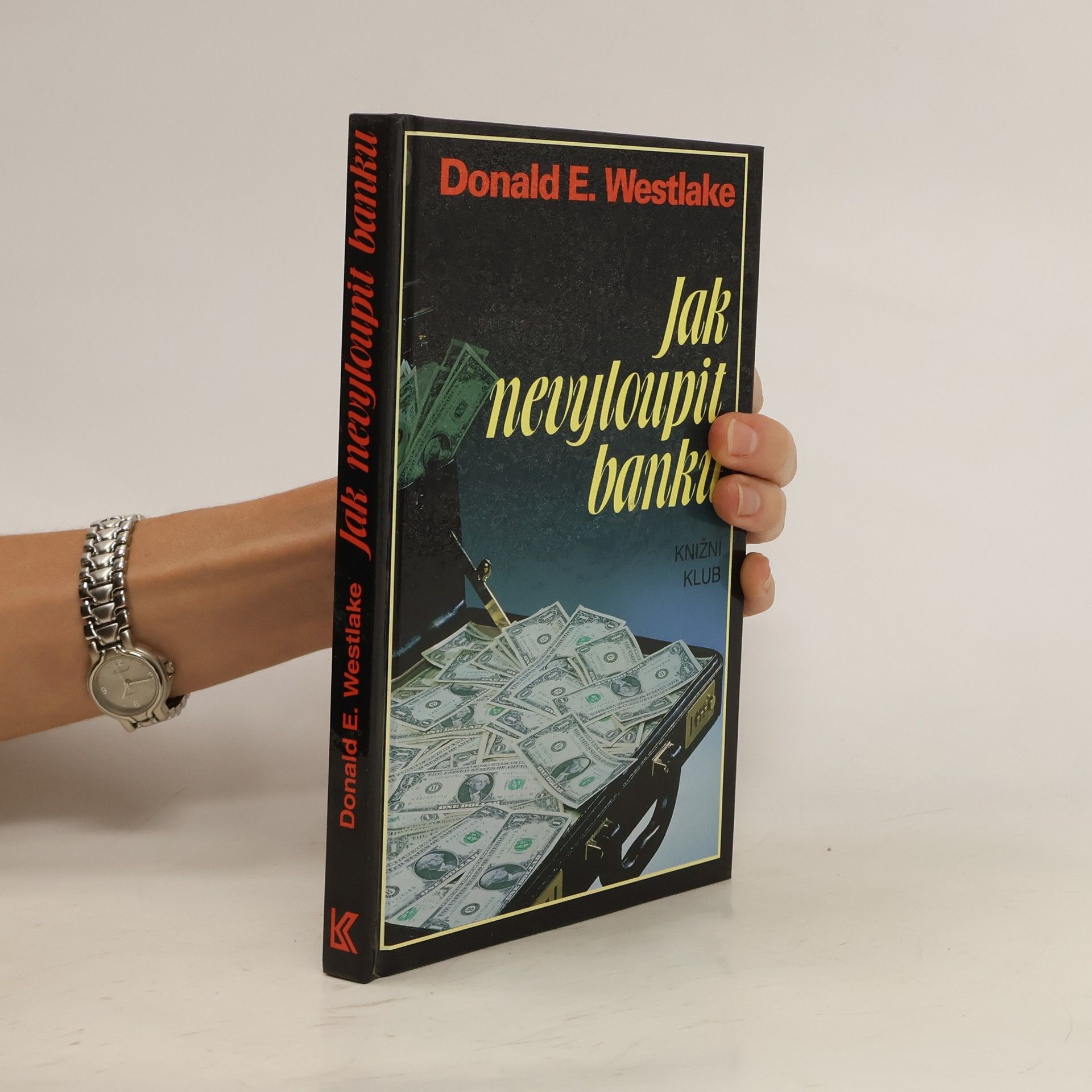 Donald E. Westlake Jak nevyloupit banku