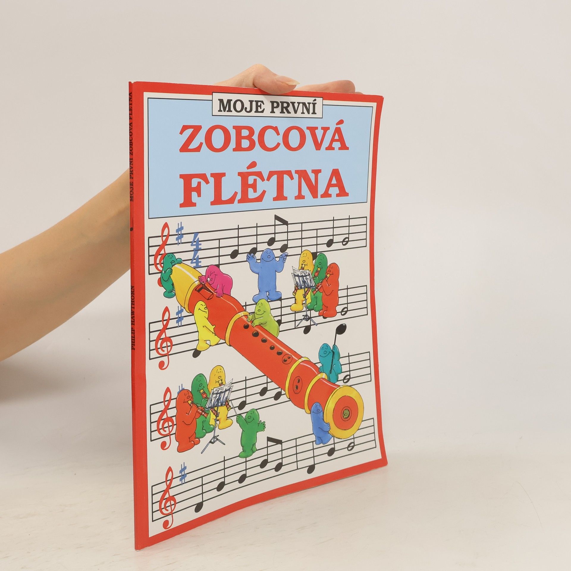 Philip Hawthorn Moje první zobcová flétna