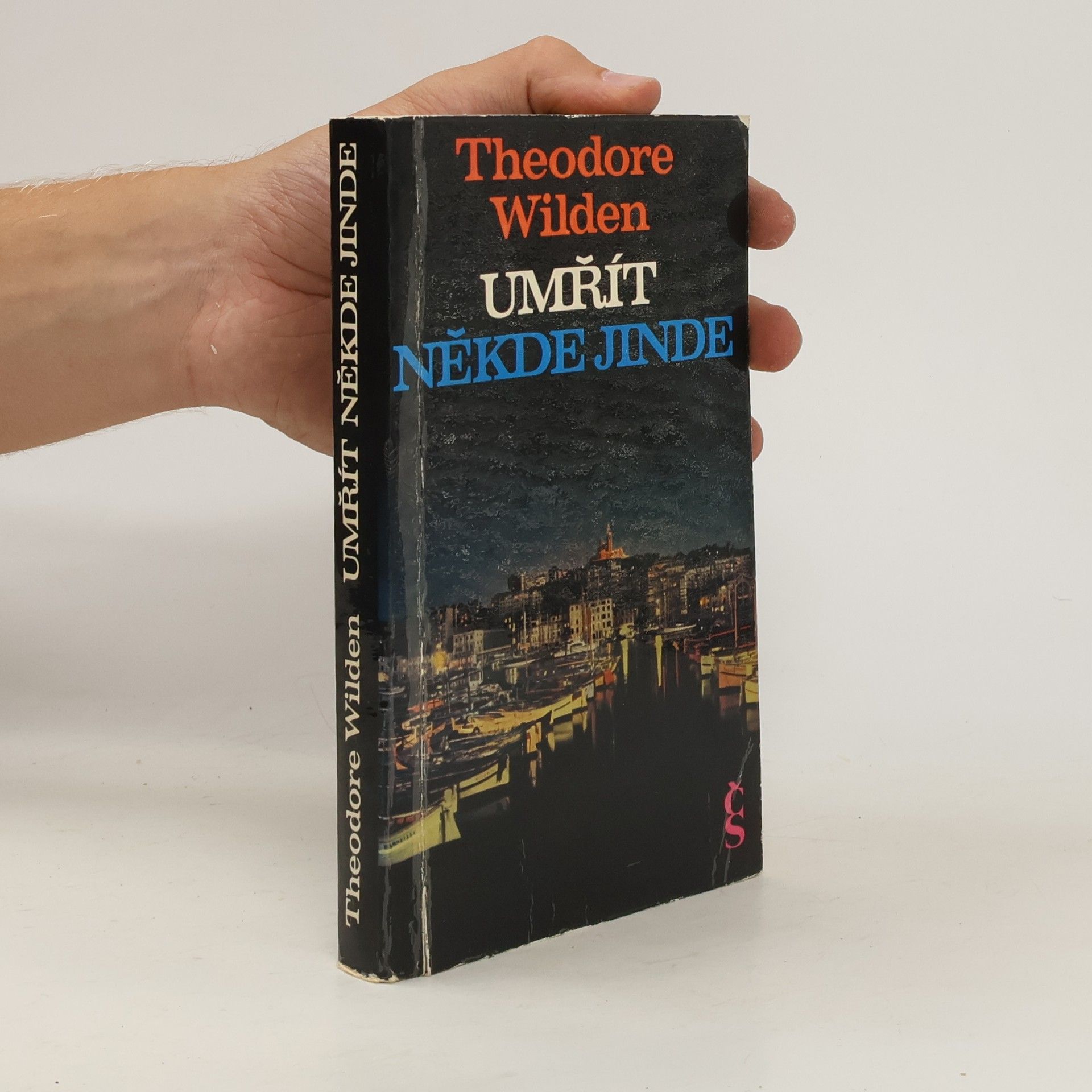 Theodore Wilden Umřít někde jinde