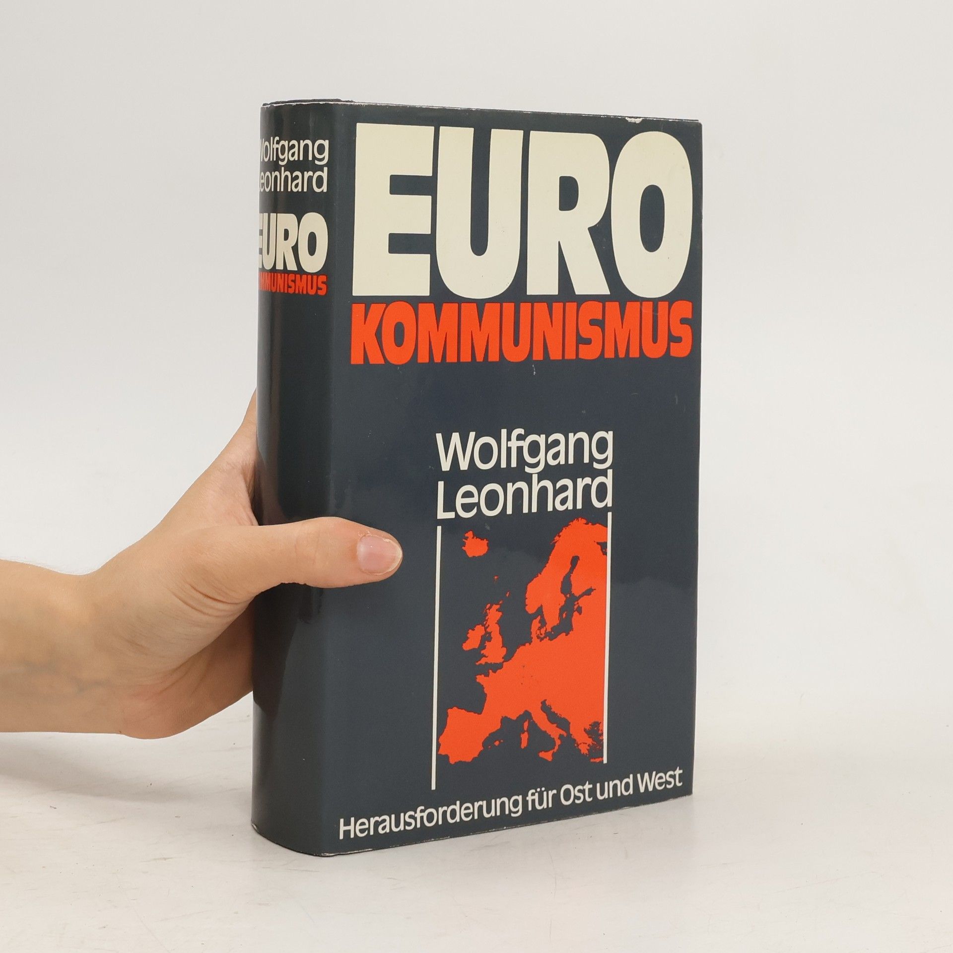 Wolfgang Loenhard Euro kommunismus. Herausforderung für Ost und West