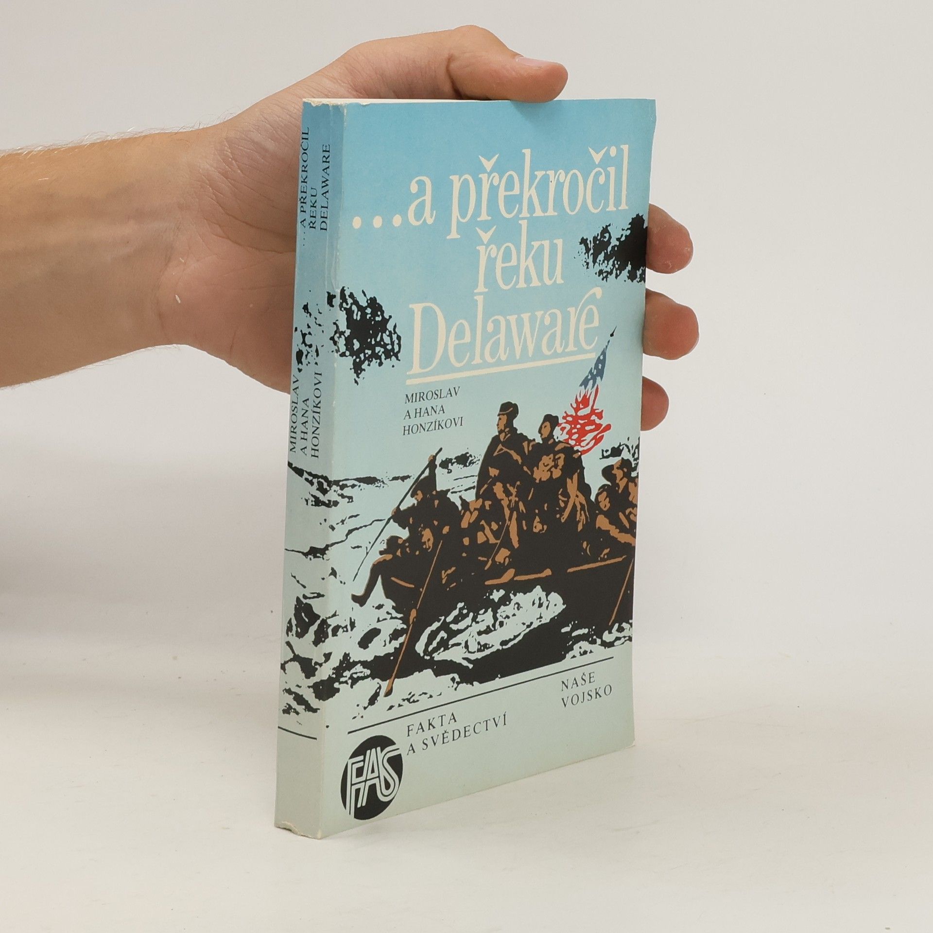 Miroslav Honzík ...a překročil řeku Delaware