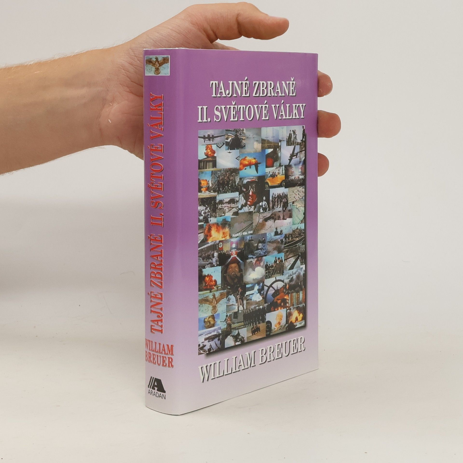 William Breuer Tajné zbraně II. světové války