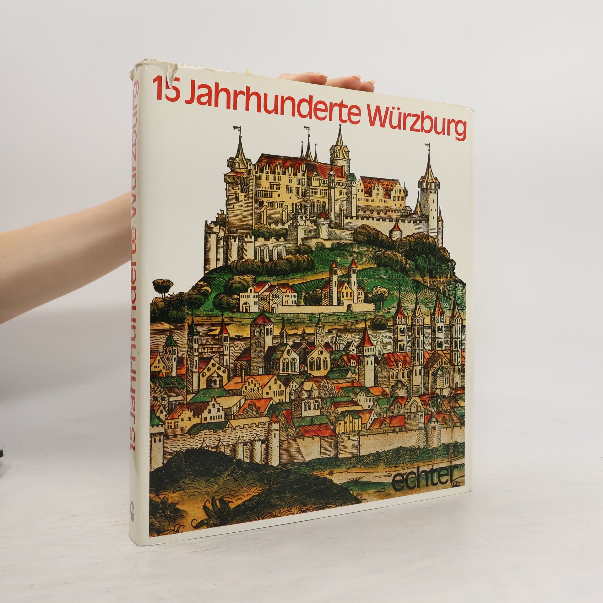 Heinz Otremba 15 [Fünfzehn] Jahrhunderte Würzburg