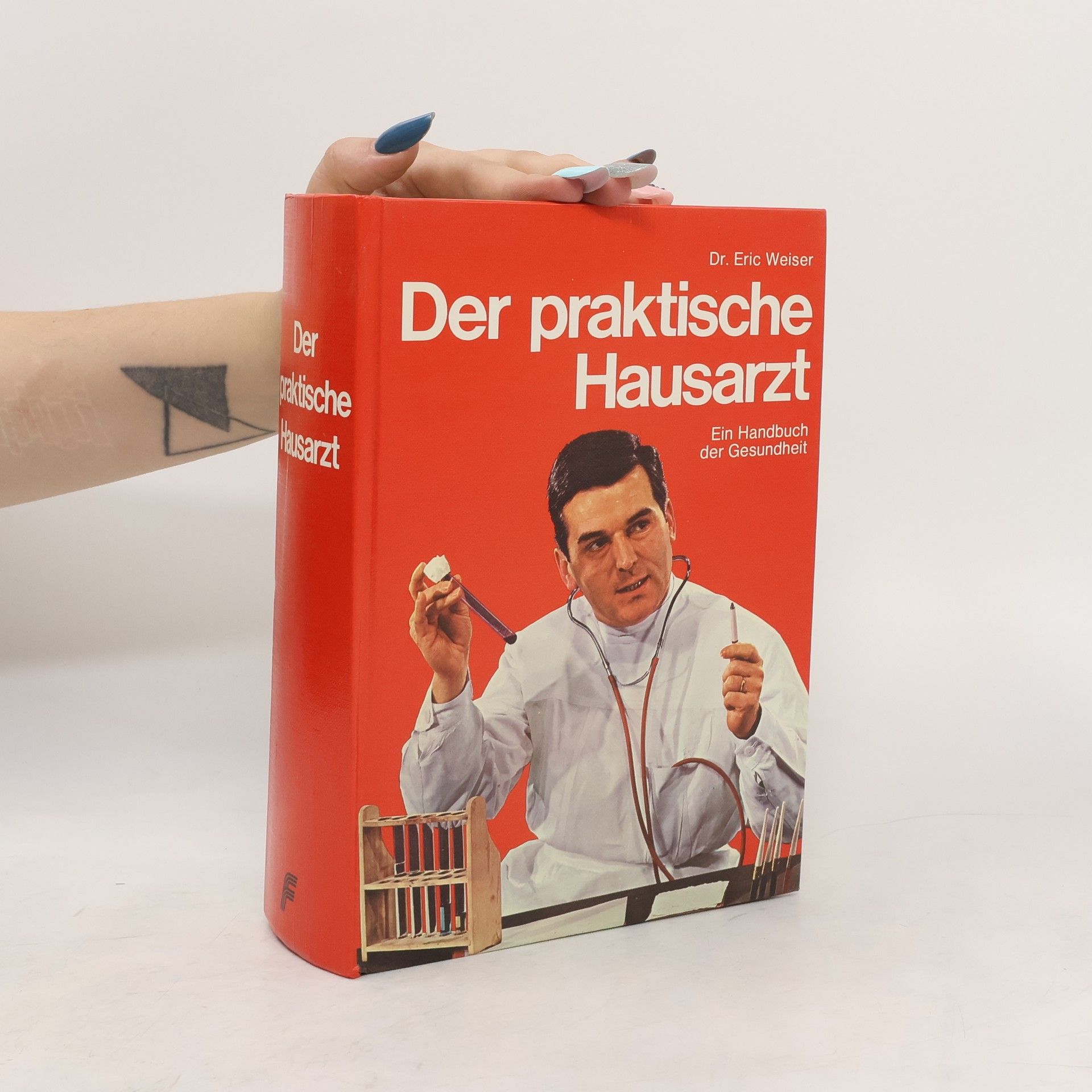 Eric Weiser Der praktische Hausarzt