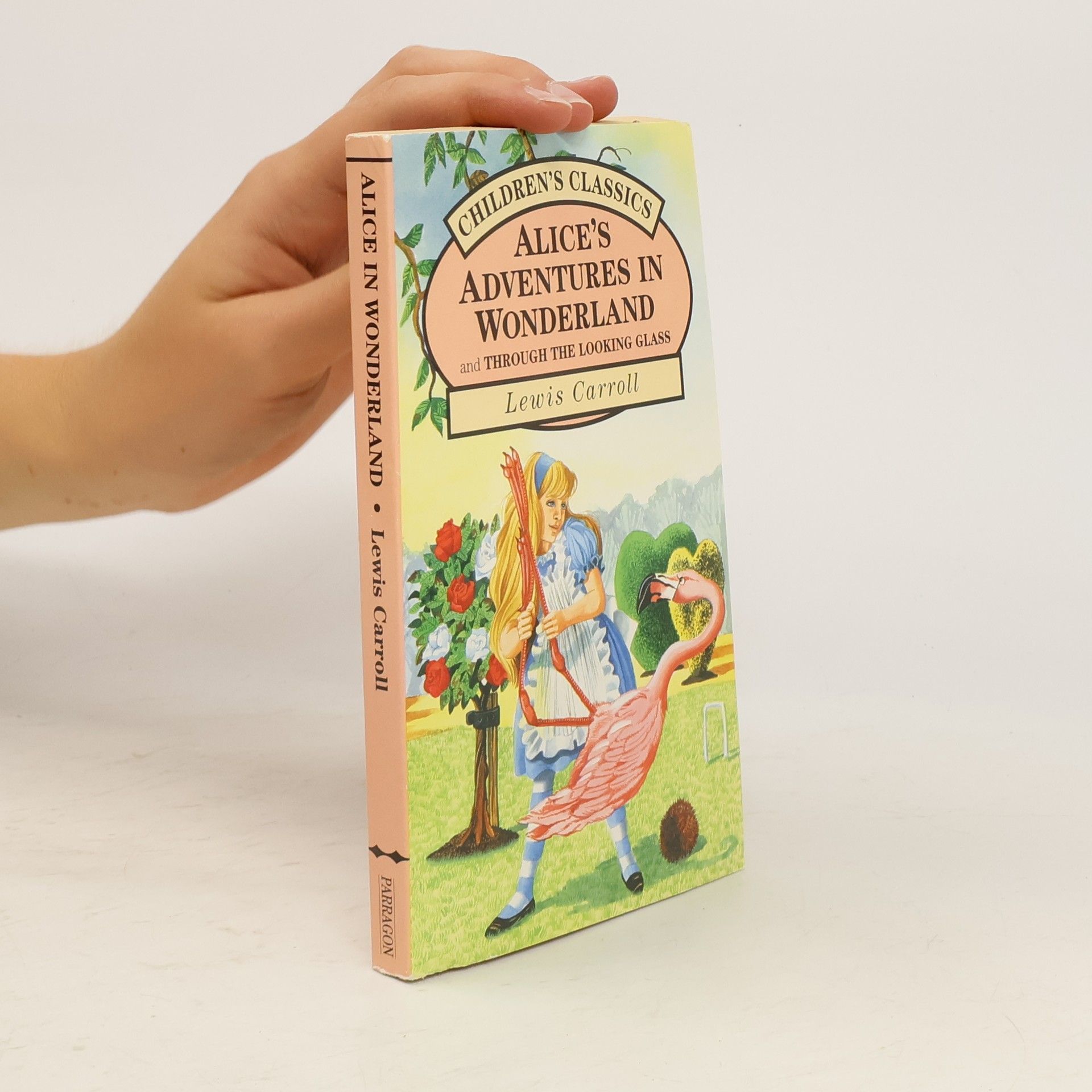 Lewis Carroll Alice´s Adventures in Wonderland and Through the Looking Glass