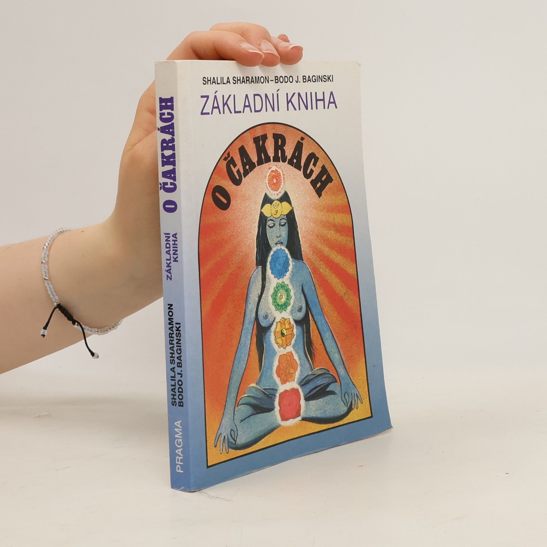 Shalila Sharamon Základní kniha o čakrách