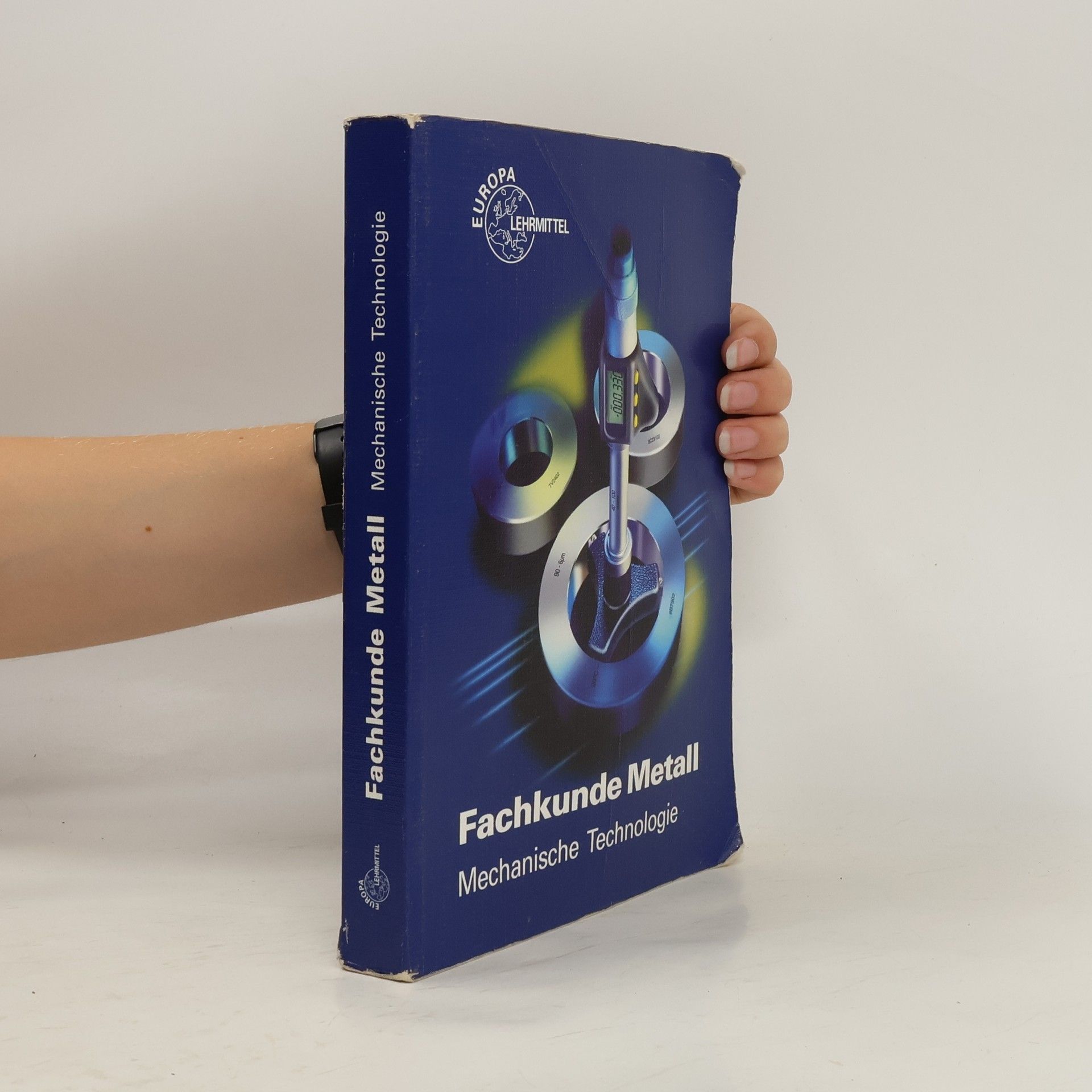 kolektiv Fachkunde Metall. Mechanische Technologie