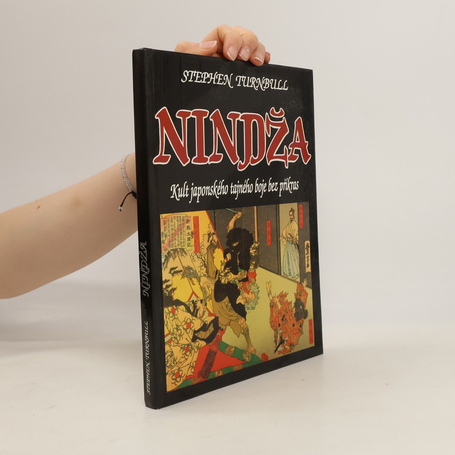 Stephen Turnbull Nindža. Kult japonského tajného boje bez příkras