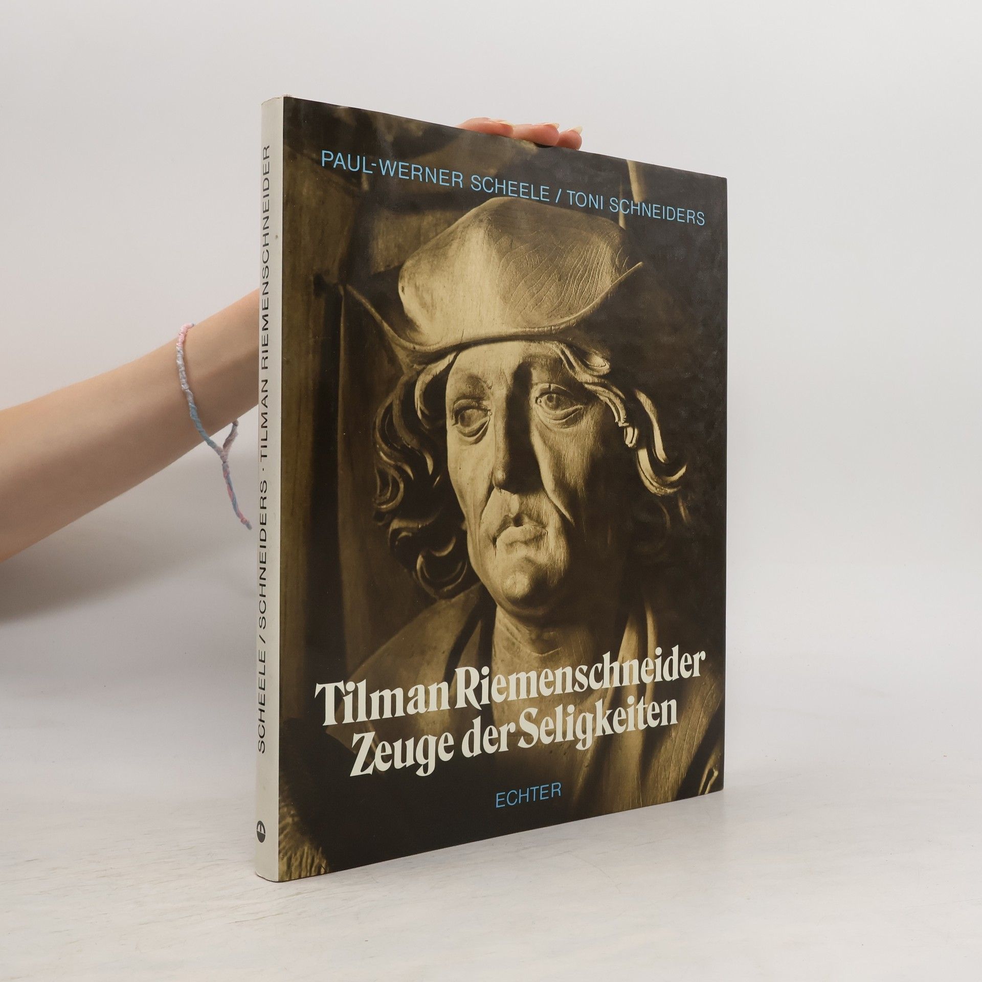 Paul-Werner Scheele Tilman Riemenschneider, Zeuge der Seligkeiten