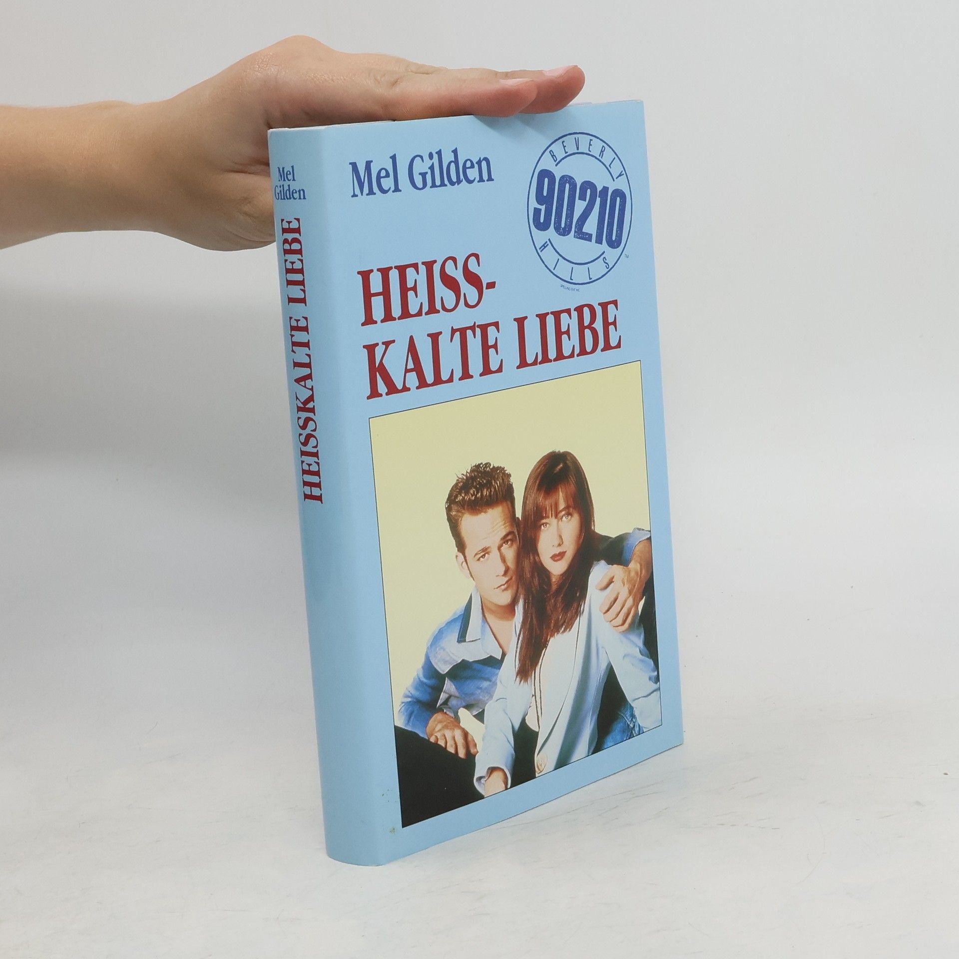 Mel Gilden Heisskalte Liebe