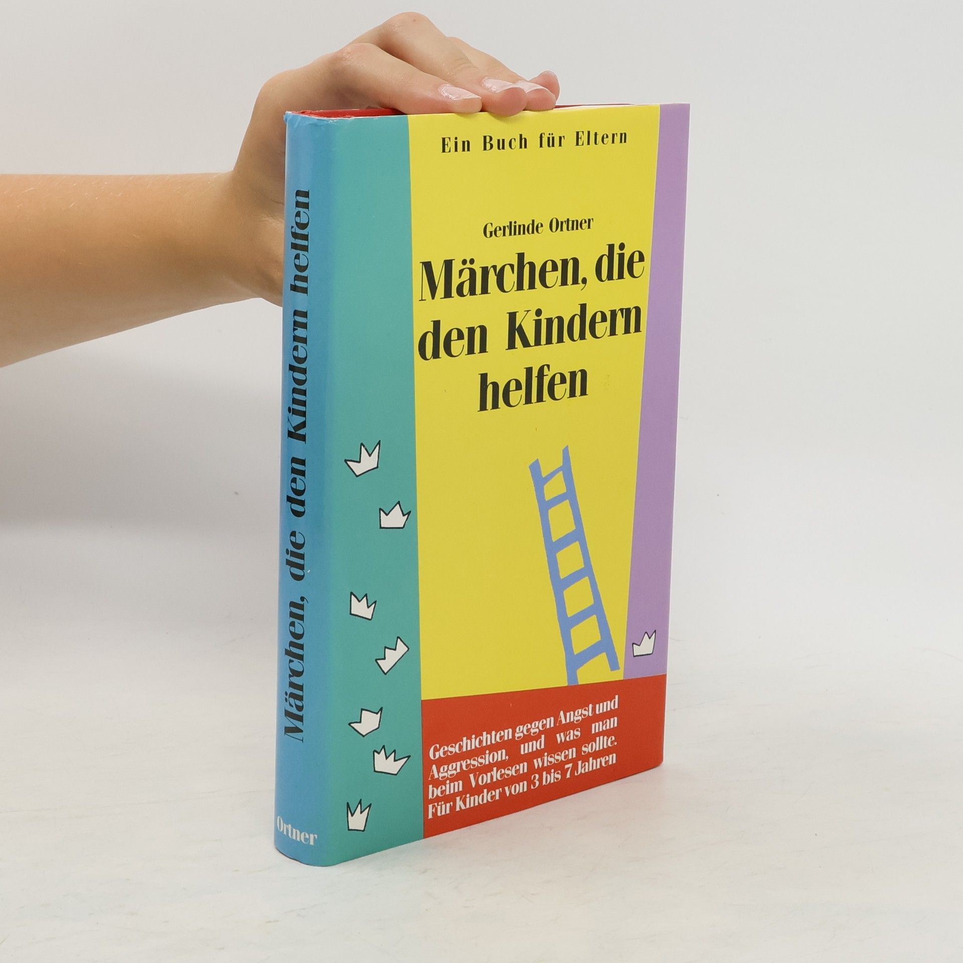 Gerlinde Ortner Märchen, die den Kindern helfen