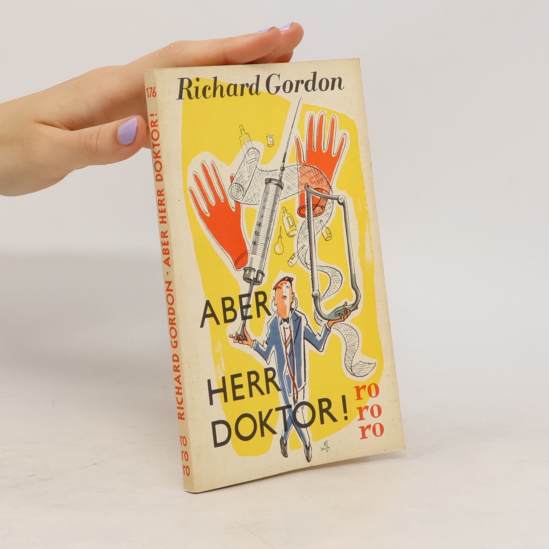 Richard L. Gordon Aber Herr Doktor!