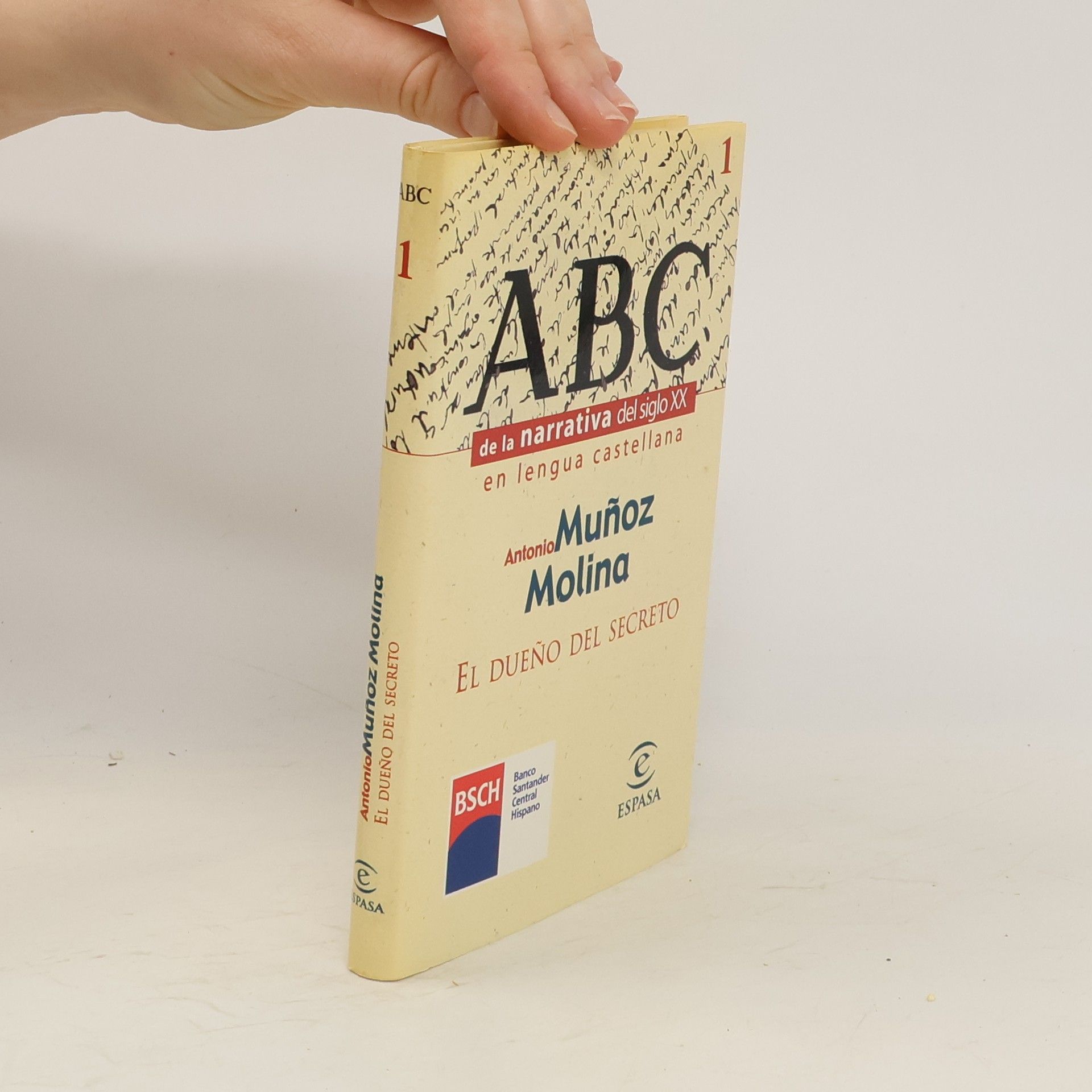 Antonio Muñoz Molina ABC. El dueño del secreto