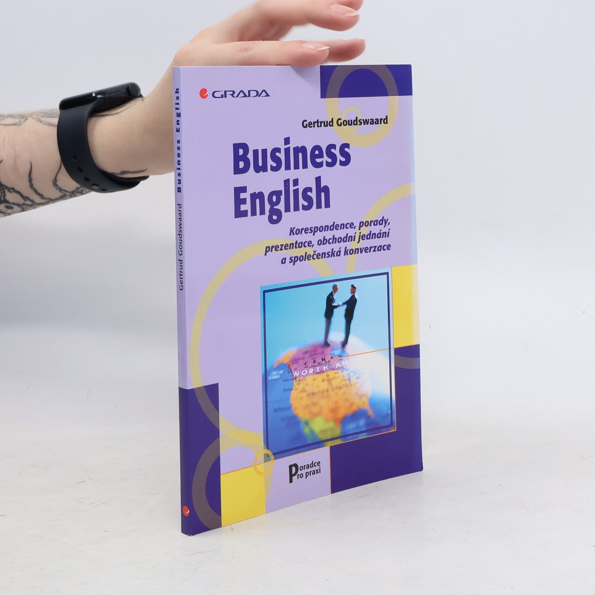 Gertrud Goudswaard Business English. Korespondence, porady, prezentace...