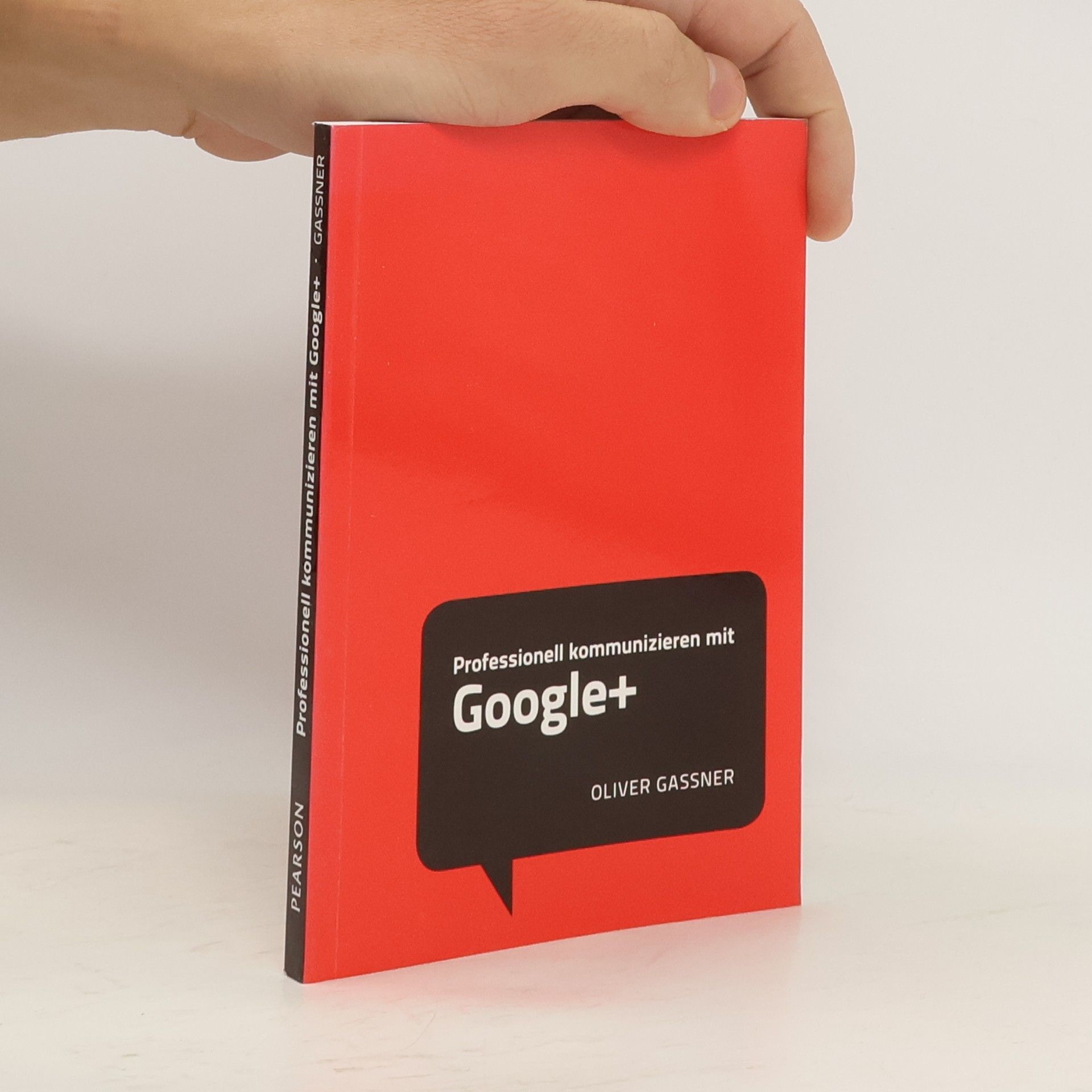 Oliver Gassner Professionell kommunizieren mit Google+