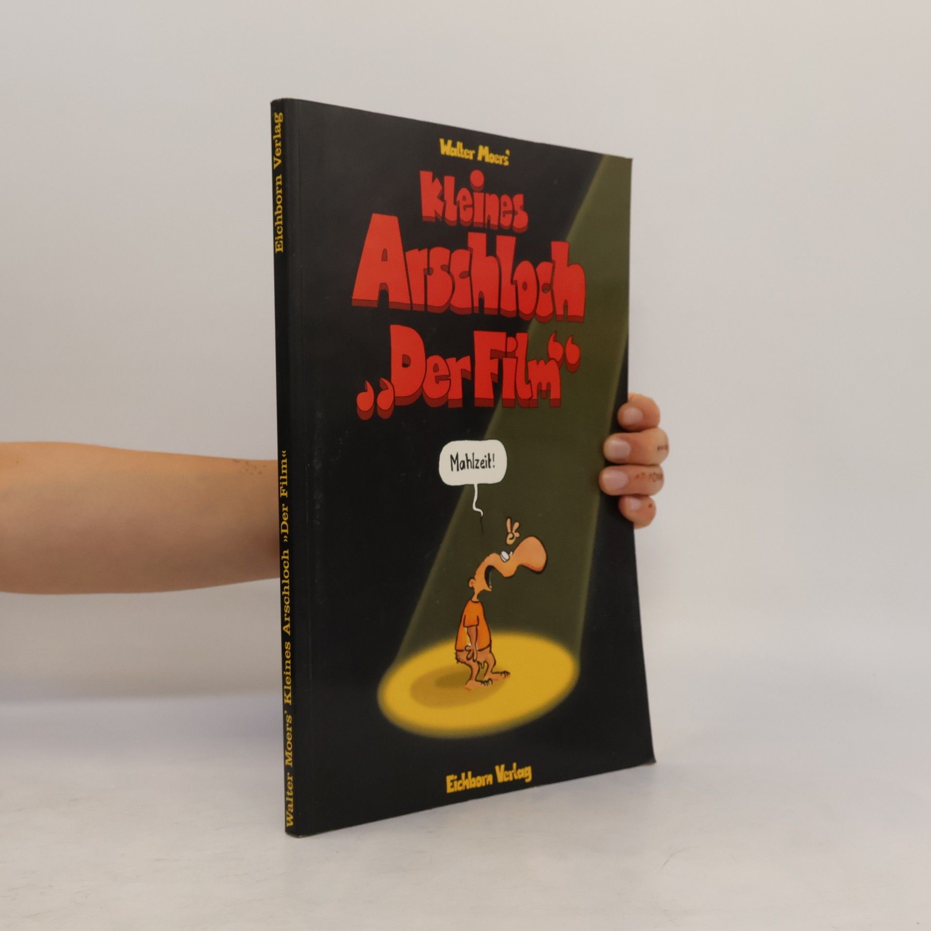 Walter Moers Kleines Arschloch. "Der Film"