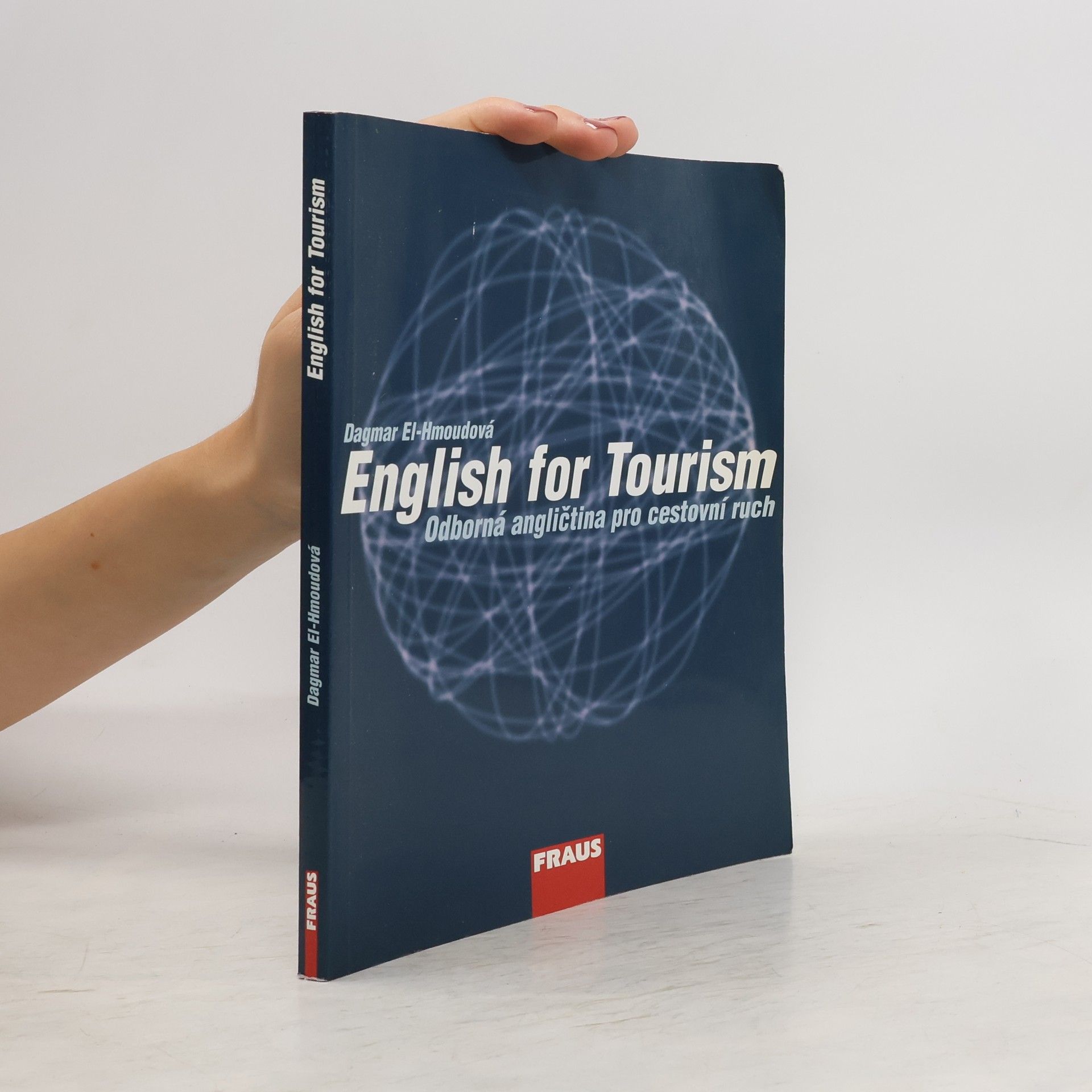 Dagmar ElHmoudová English for tourism: Odborná angličtina pro cestovní ruch
