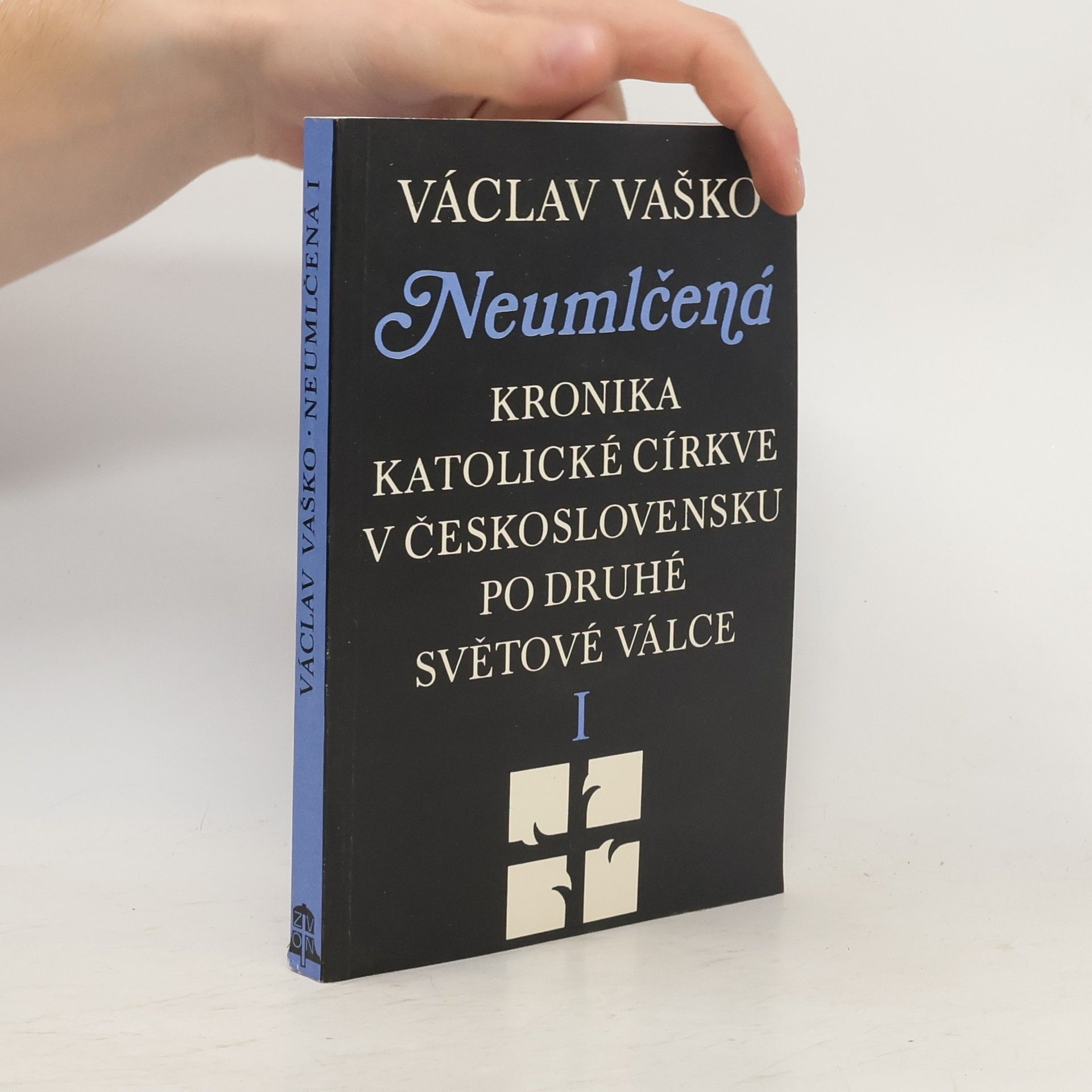 Václav Vaško Neumlčená. Kronika katolické církve v Československu po druhé světové válce I
