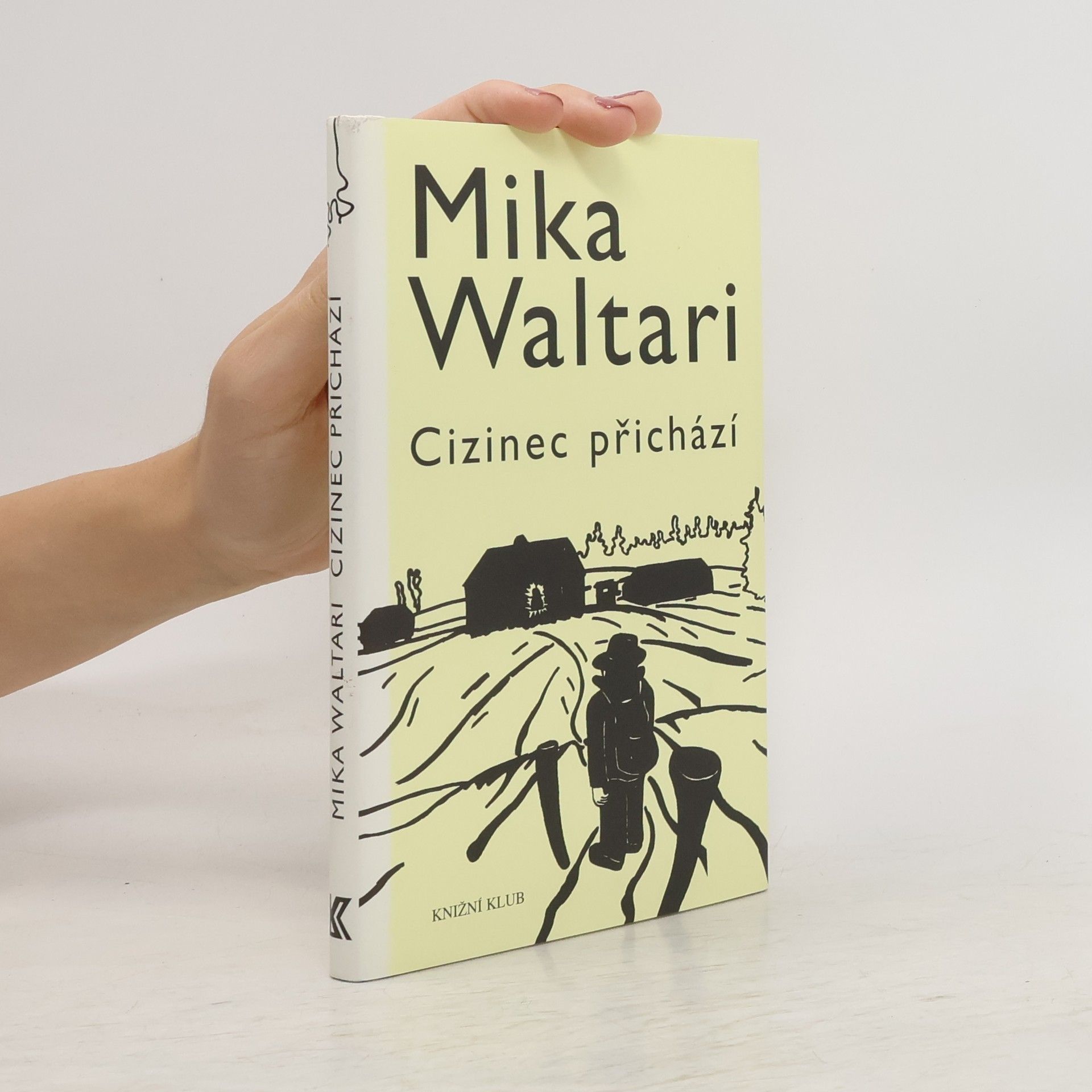 Mika Waltari Cizinec přichází