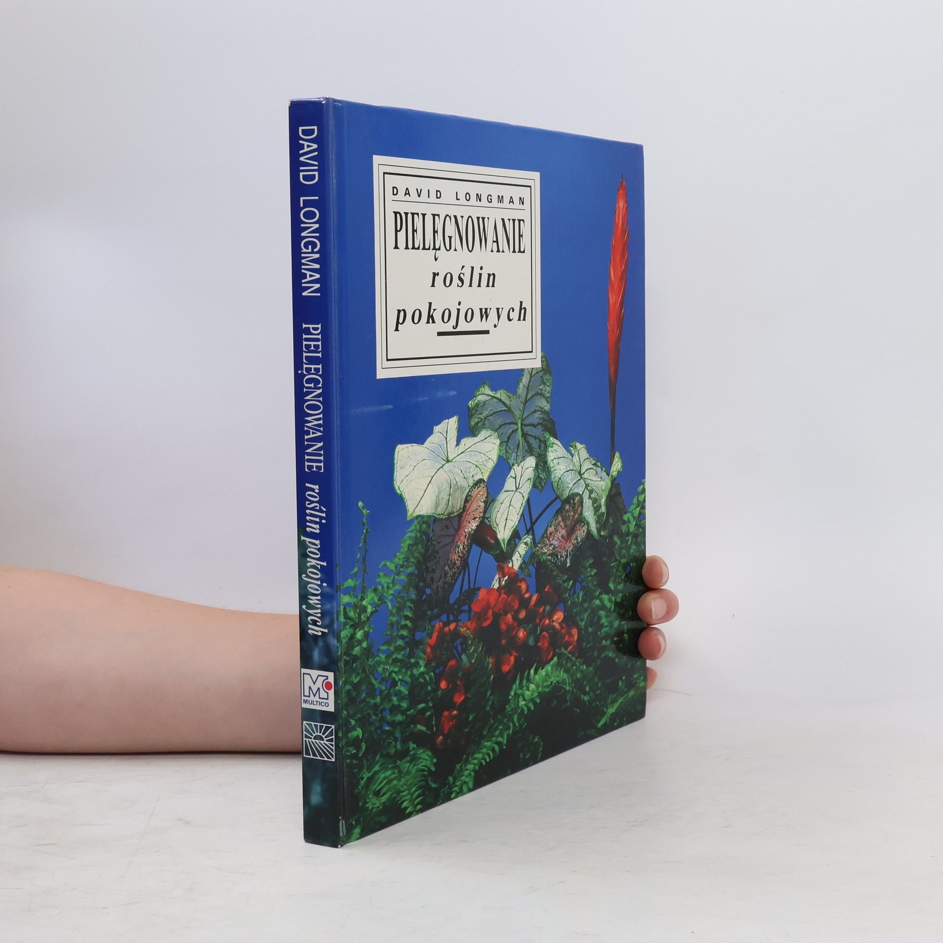 David Longman Pielęgnowanie roślin pokojowych