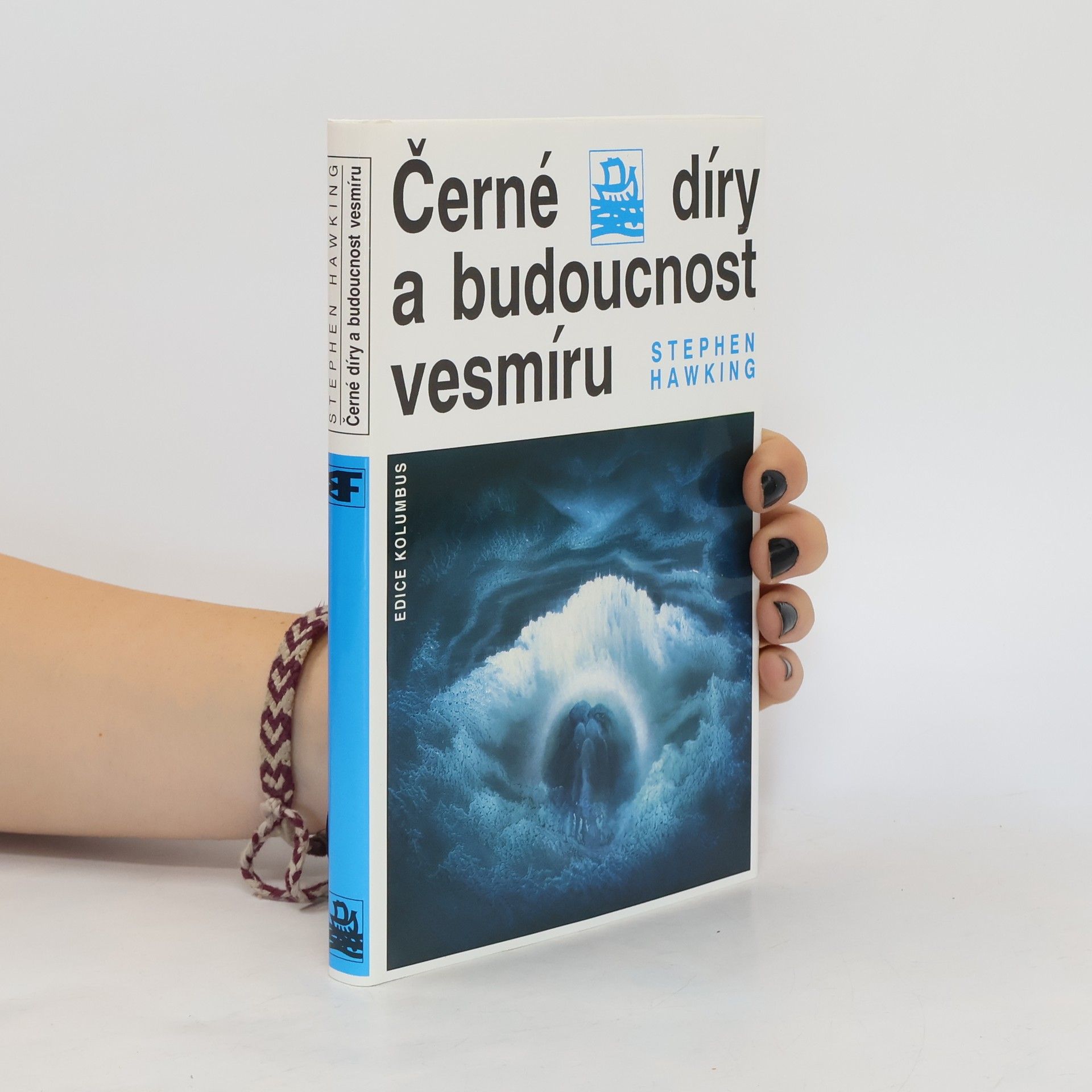 Stephen Hawking Černé díry a budoucnost vesmíru