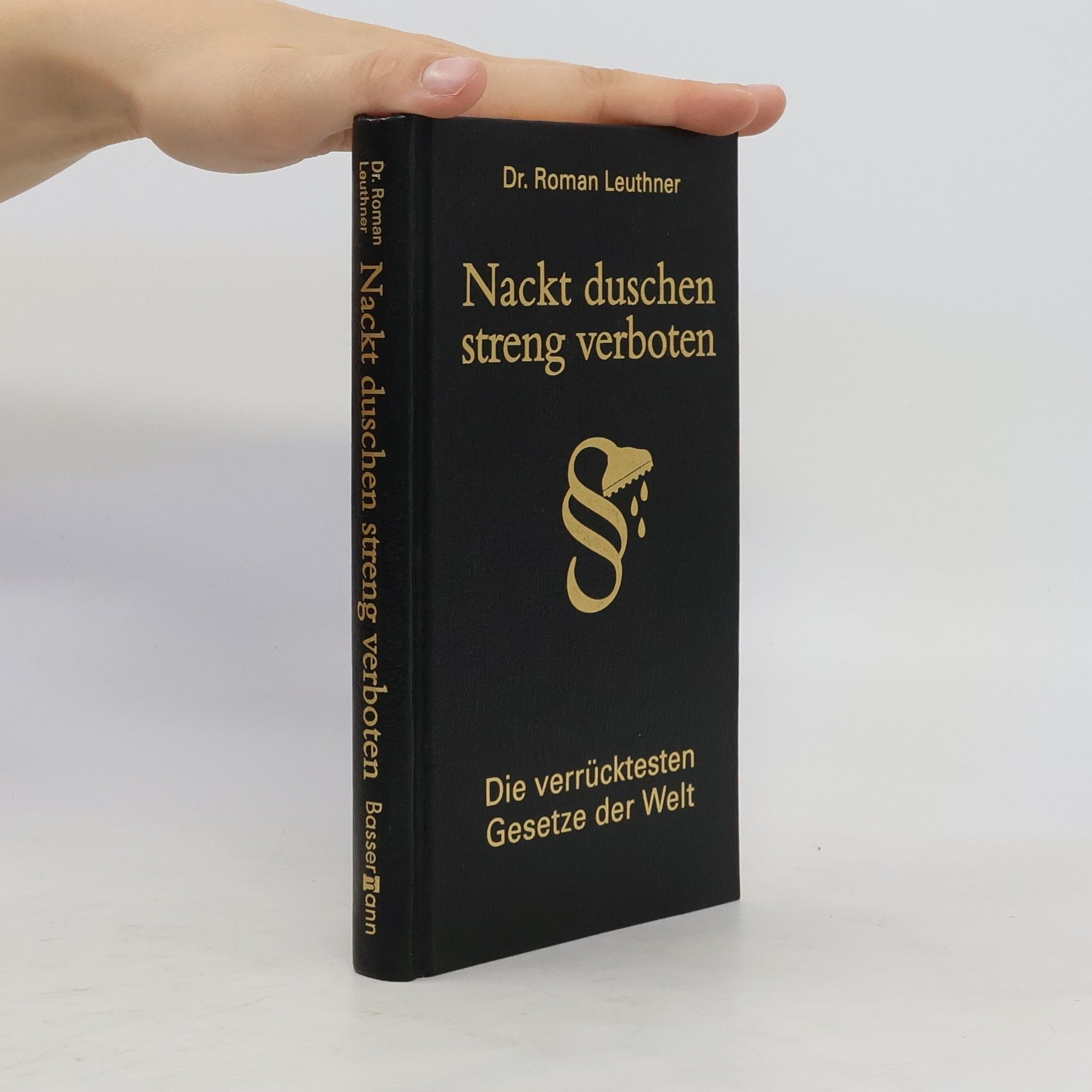 Roman Leuthner Nackt duschen streng verboten