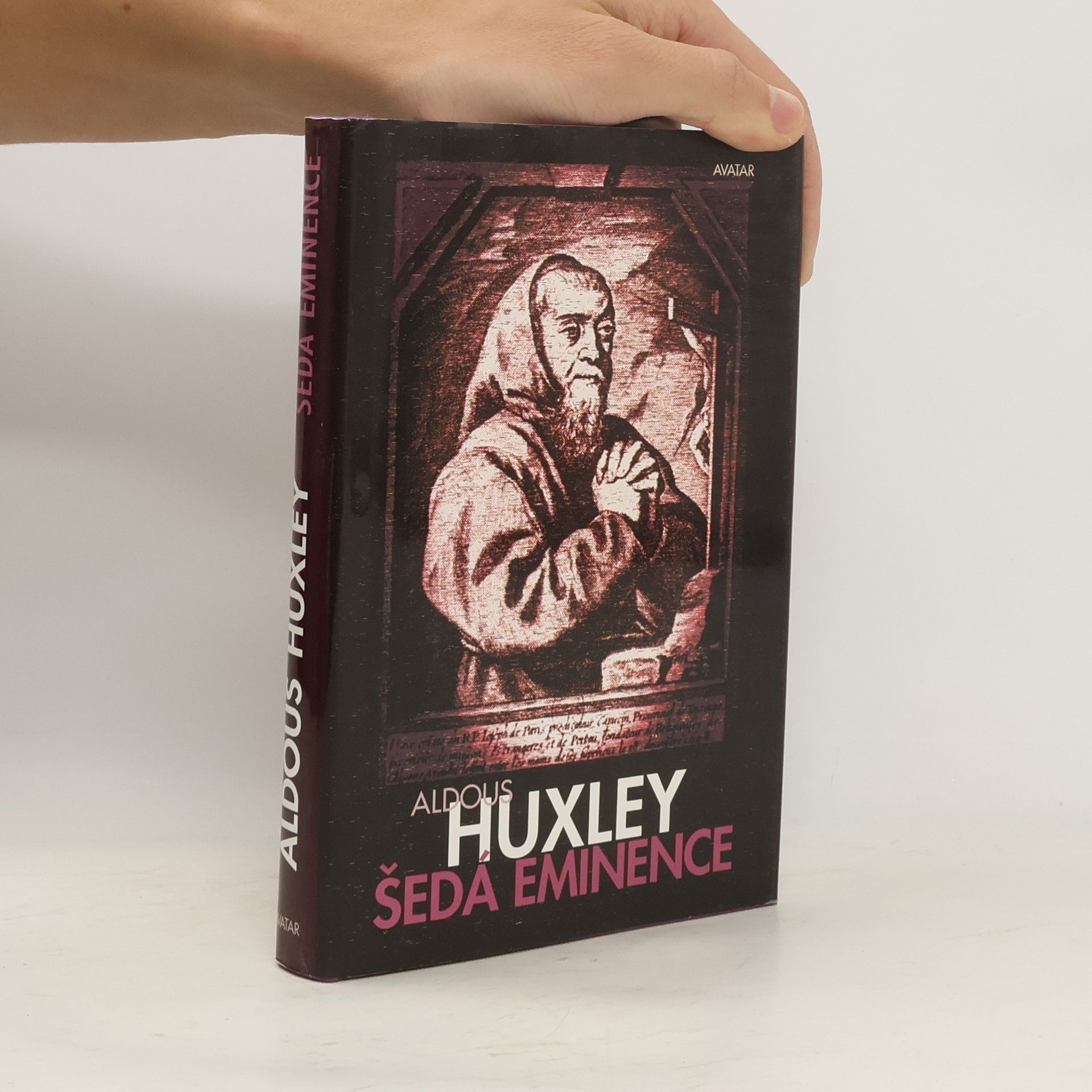 Aldous Huxley Šedá eminence : život v náboženství a v politice