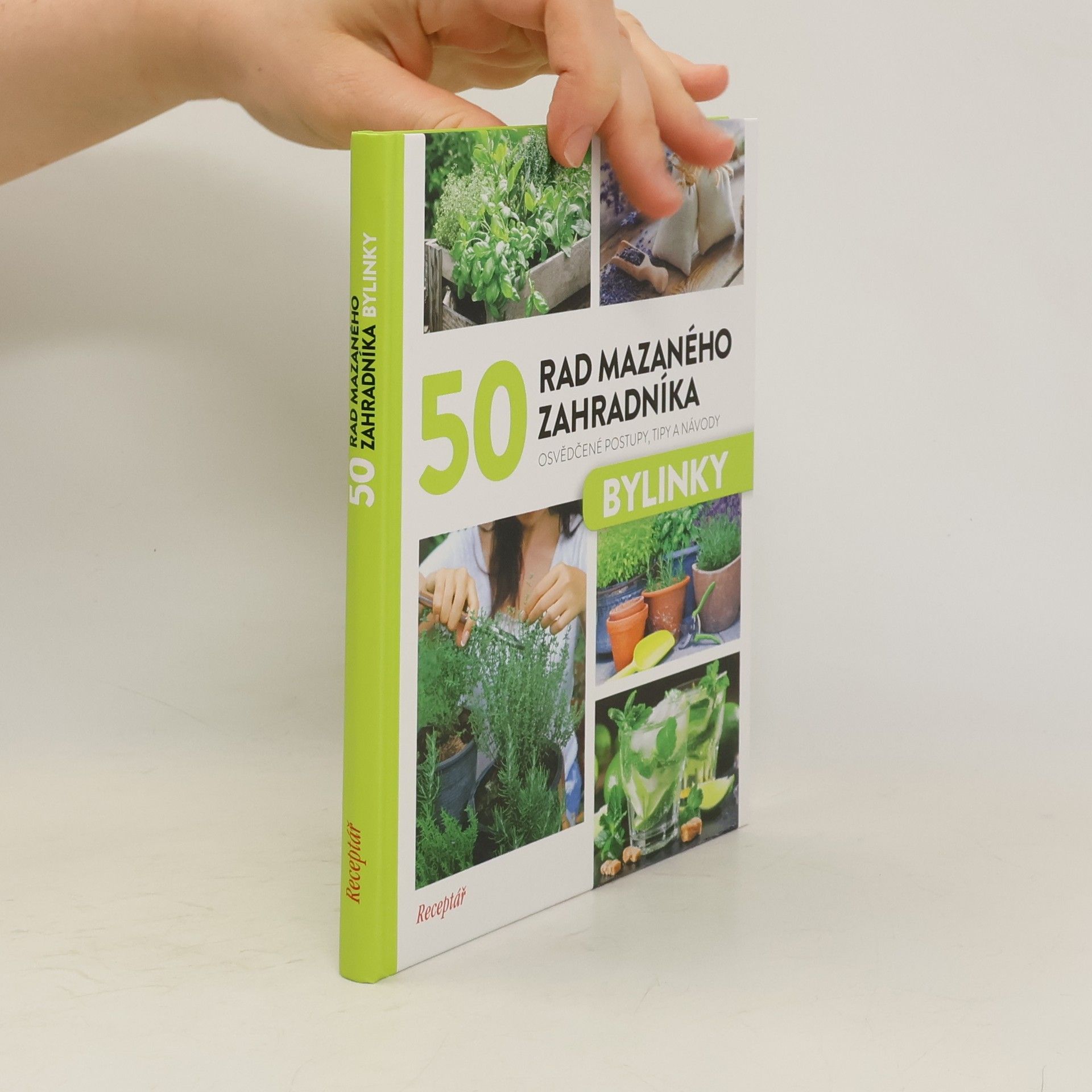 Auteurscollectief 50 rad mazaného zahradníka. Bylinky