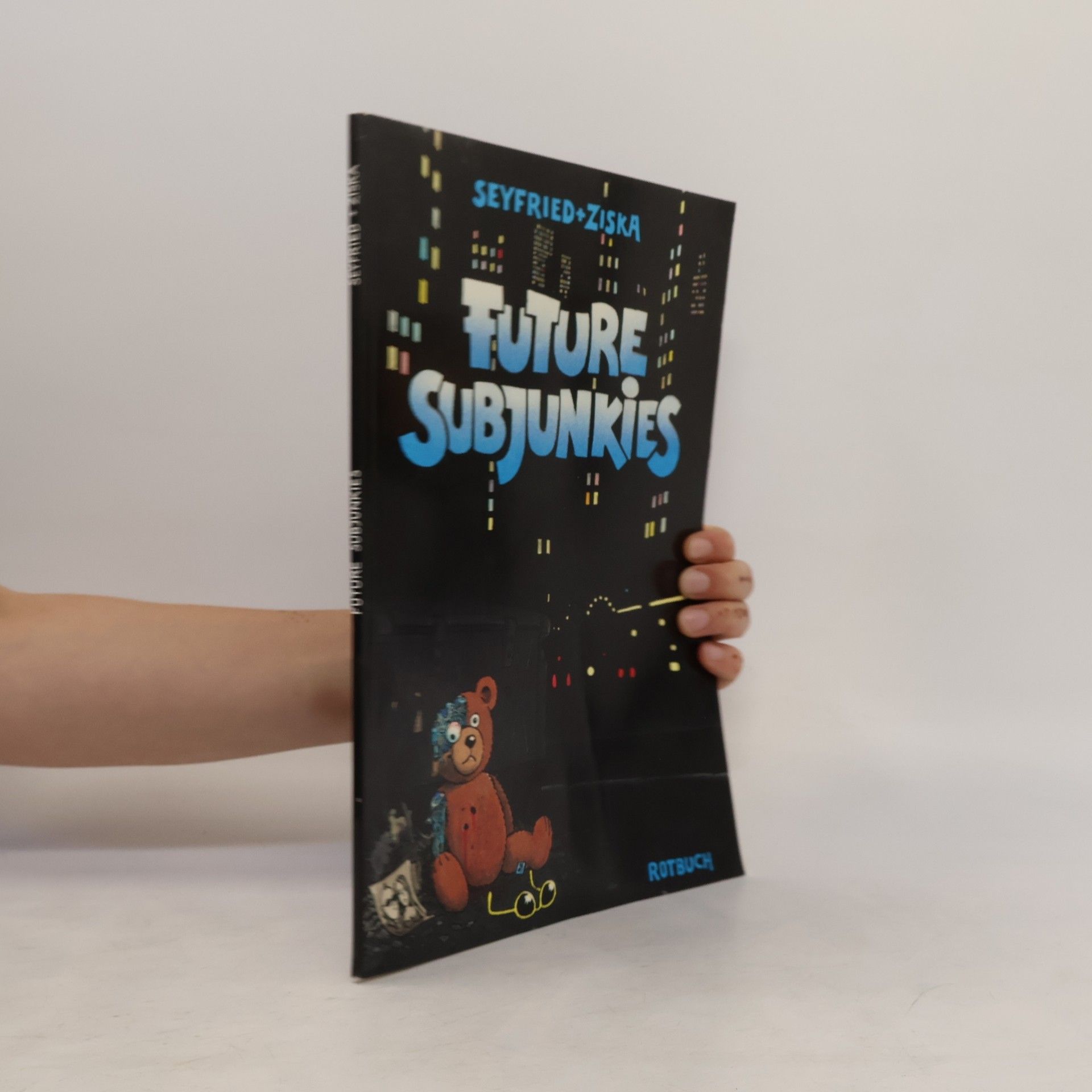Gerhard Seyfried Future Subjunkies. Comic