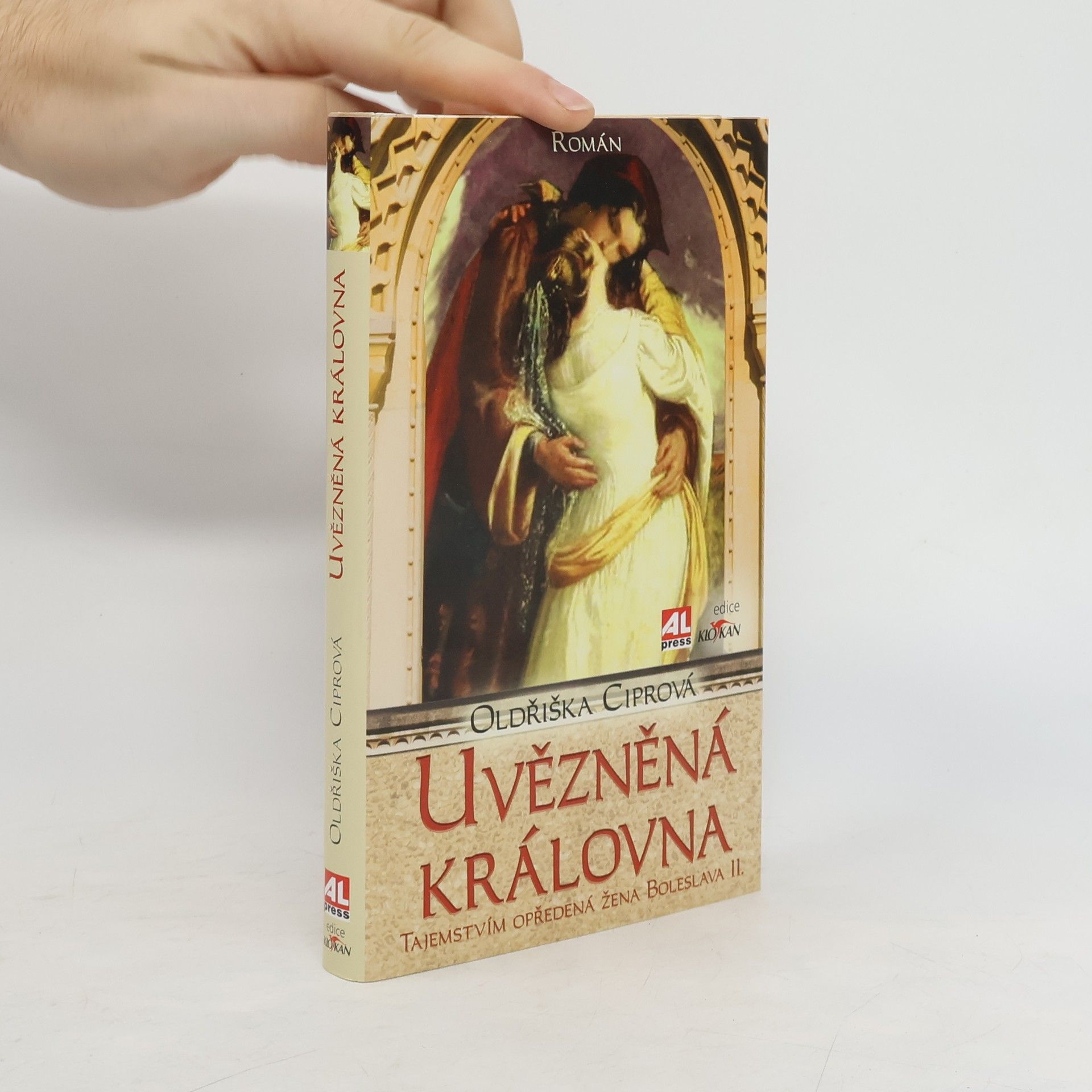 Oldřiška Lišková Uvězněná královna - Tajemstvím opředená žena Boleslava II.