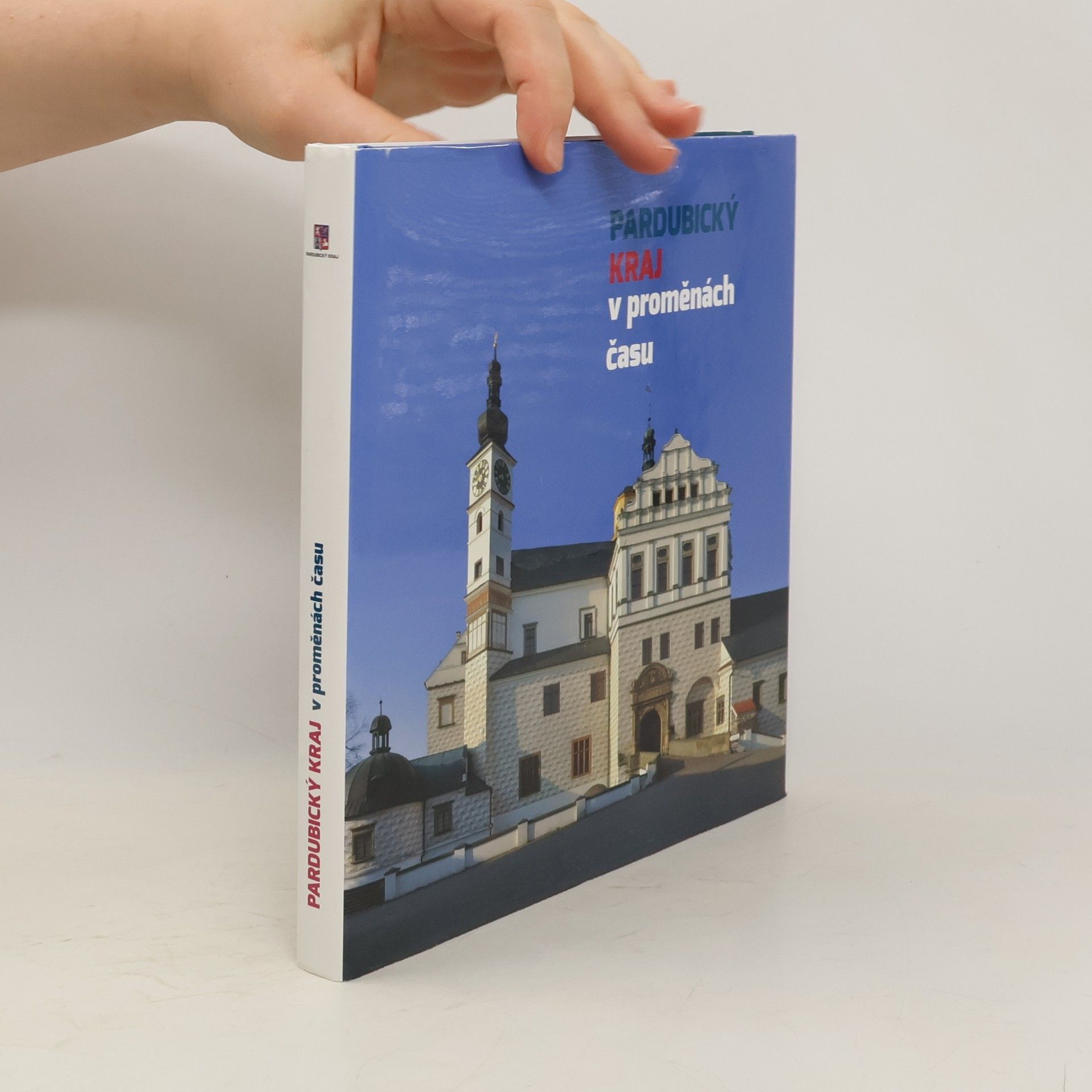 Collectif d'auteurs Pardubický kraj v proměnách času