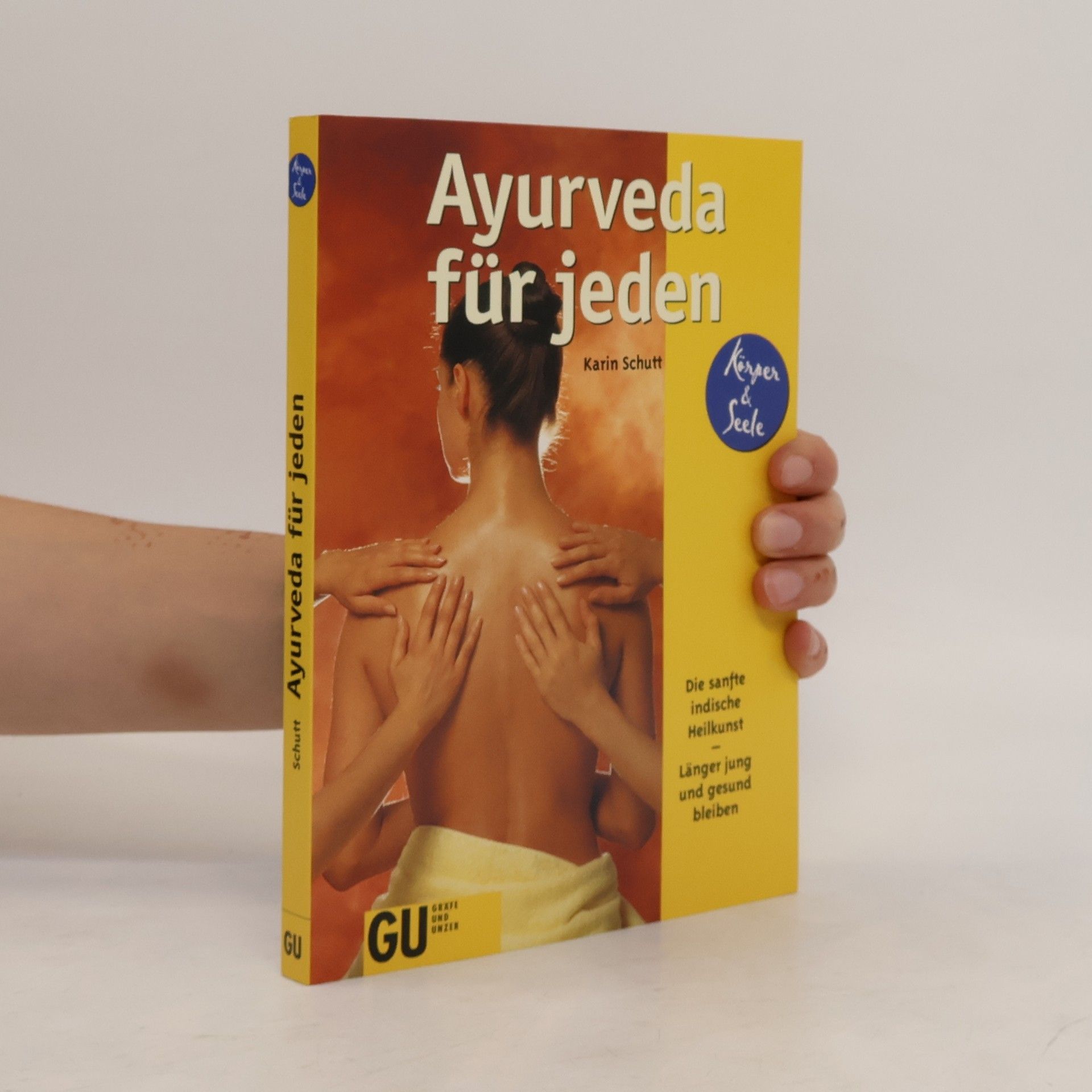 Karin Schutt Ayurveda für jeden